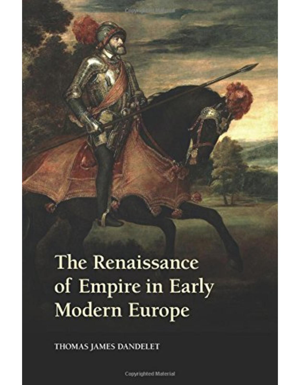 The Renaissance of Empire in Early Modern Europe