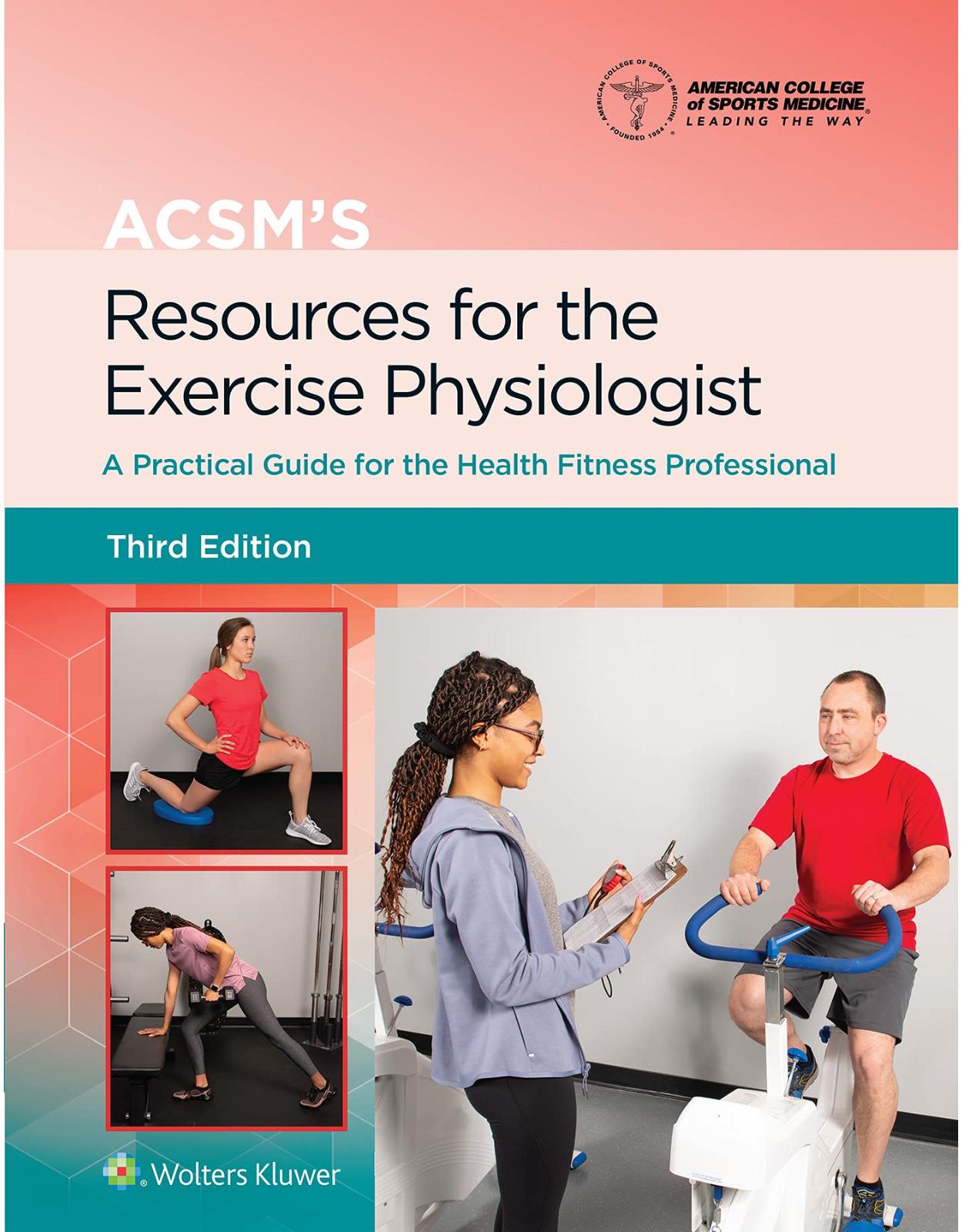 ACSM’s Resources for the Exercise Physiologist 3e Lippincott Connect Print Book and Digital Access Card Package