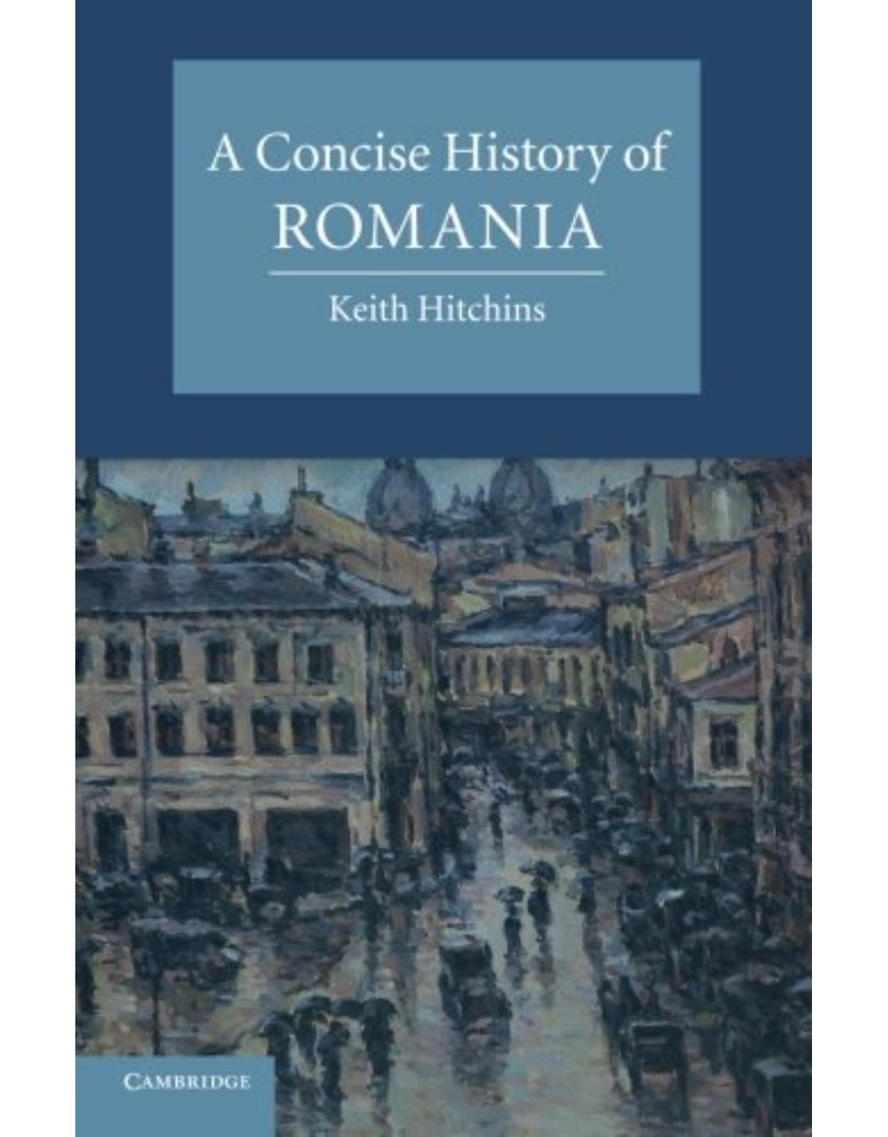 A Concise History of Romania 
