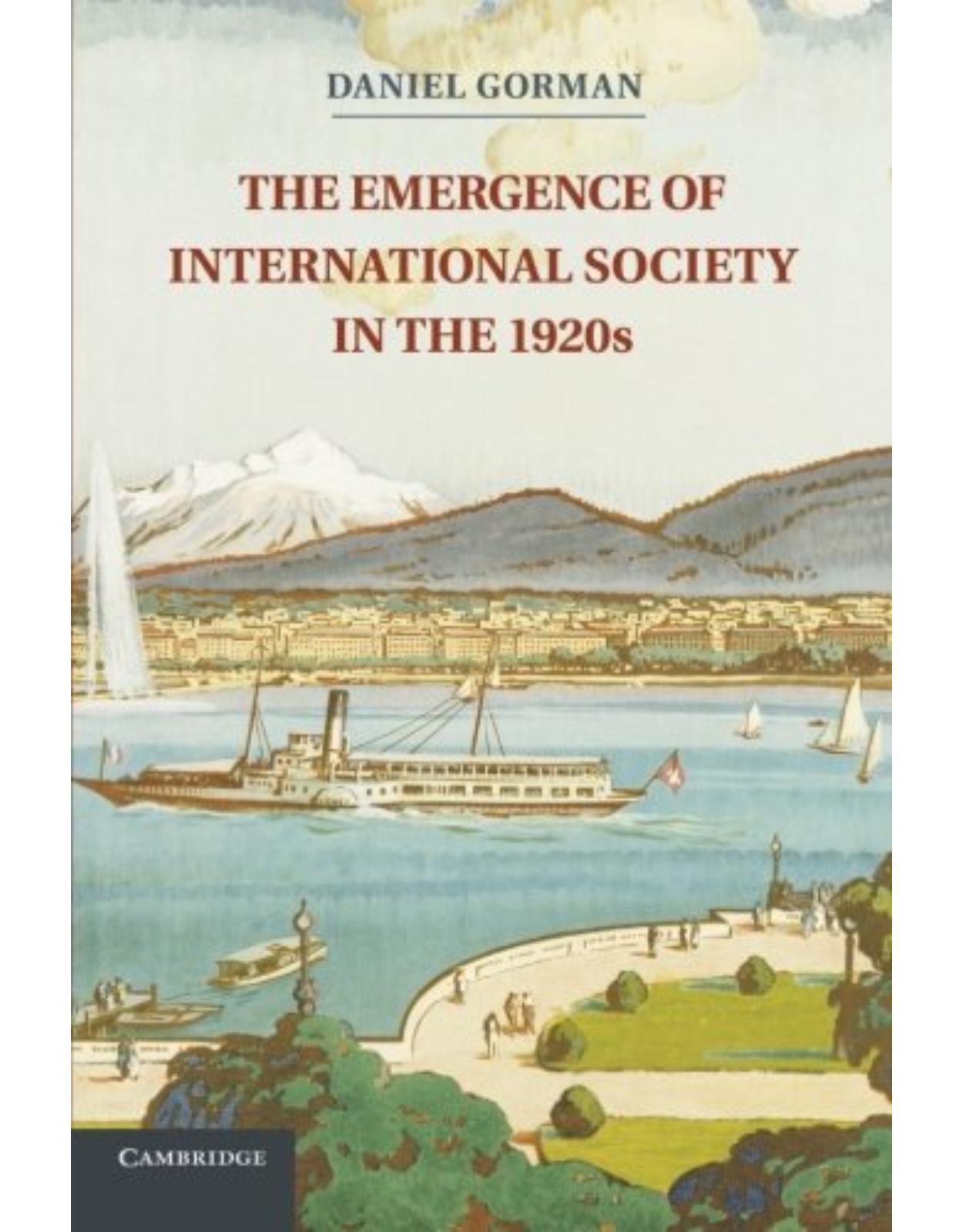 The Emergence of International Society in the 1920s