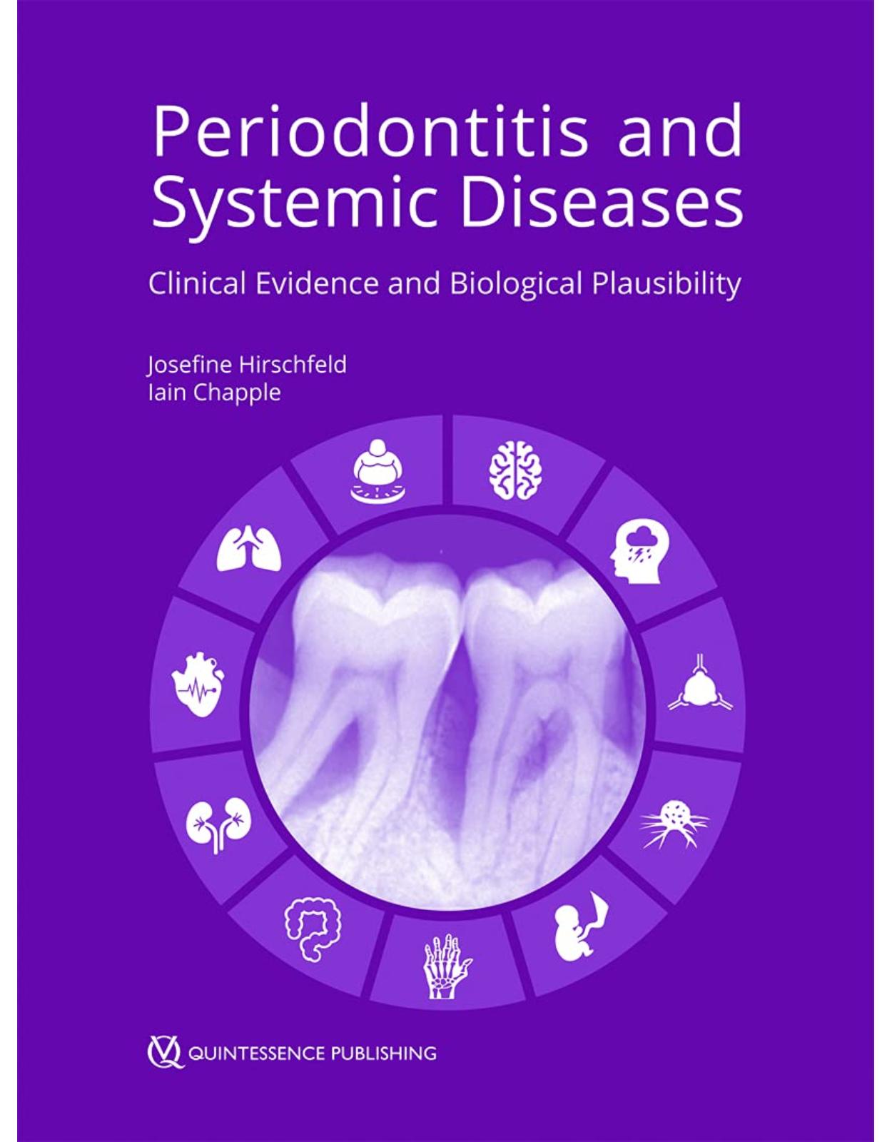 Periodontitis and Systemic Diseases: Clinical Evidence and Biological Plausibility 1st Edition