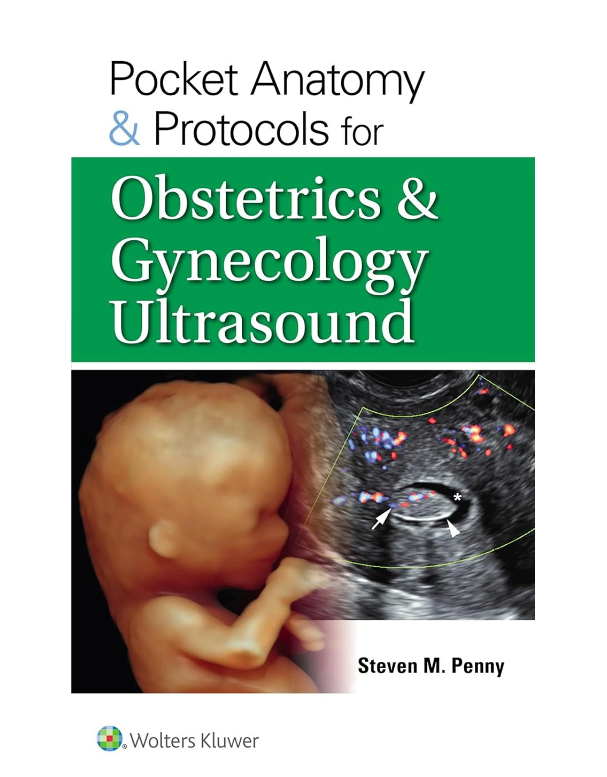 Pocket Anatomy & Protocols for Obstretrics & Gynecology Utrasound