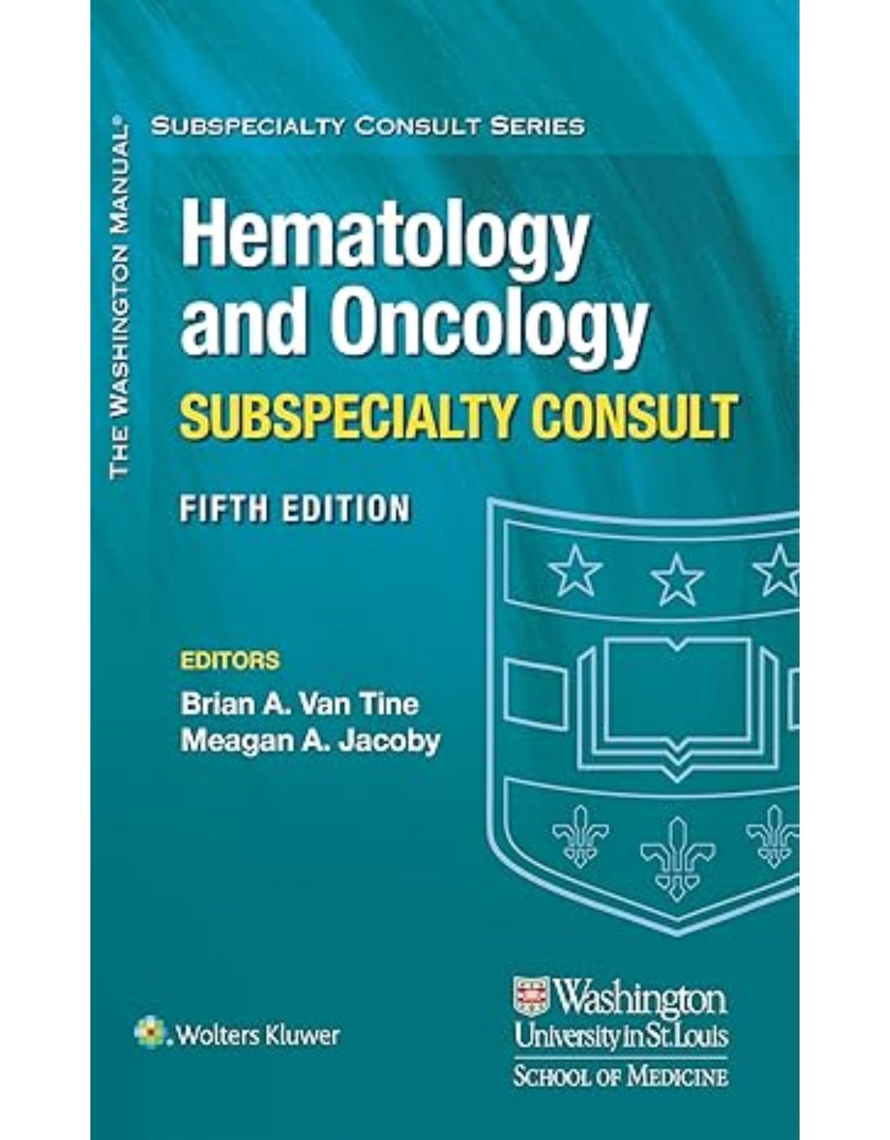 The Washington Manual Hematology and Oncology Subspecialty Consult 