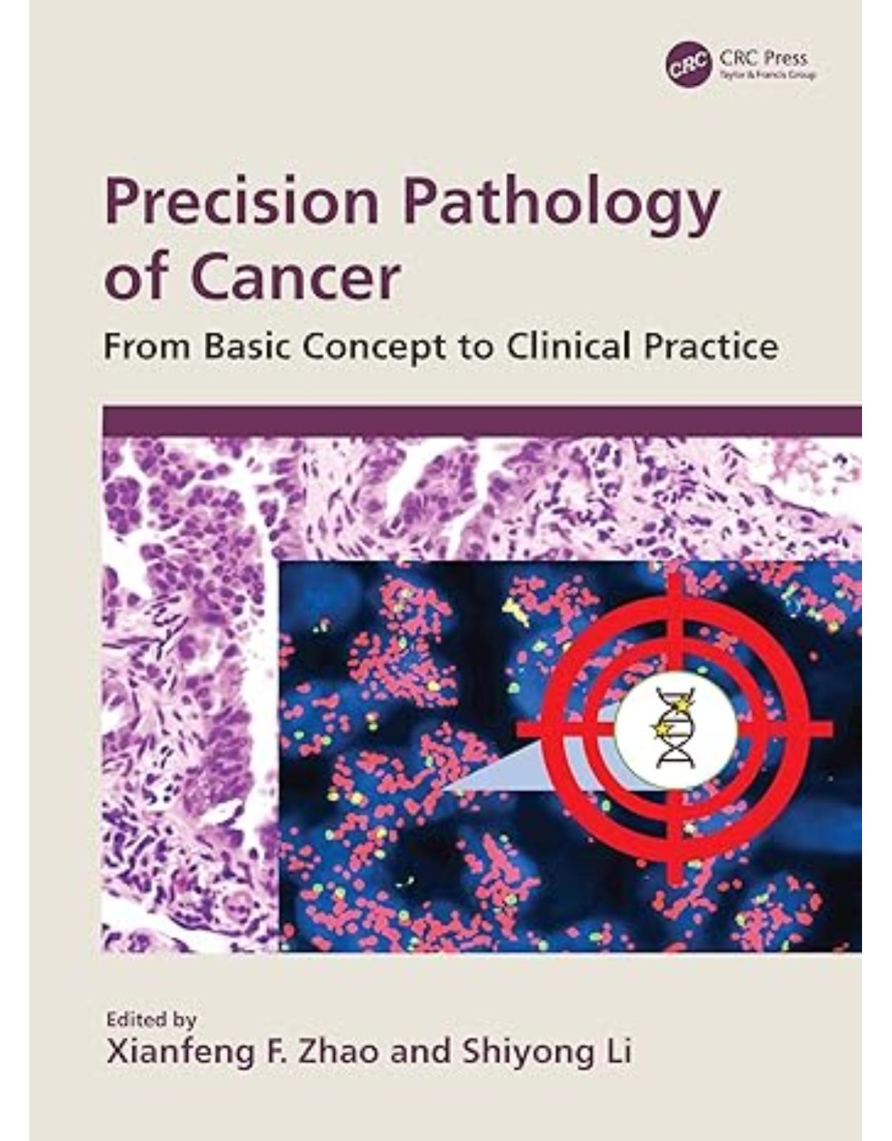 Precision Pathology of Cancer: From Basic Concept to Clinical Practice