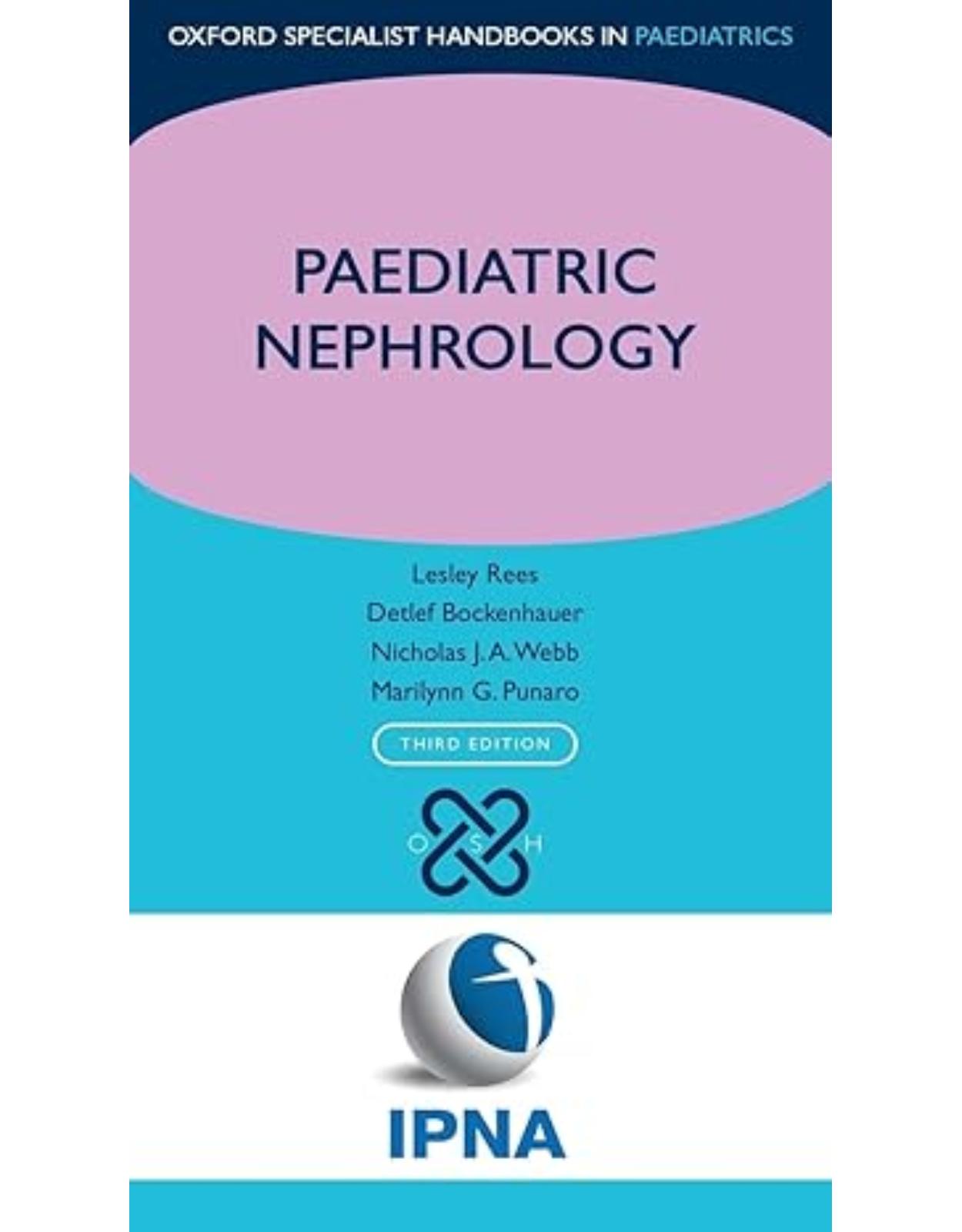 Paediatric Nephrology (Oxford Specialist Handbooks in Paediatrics)