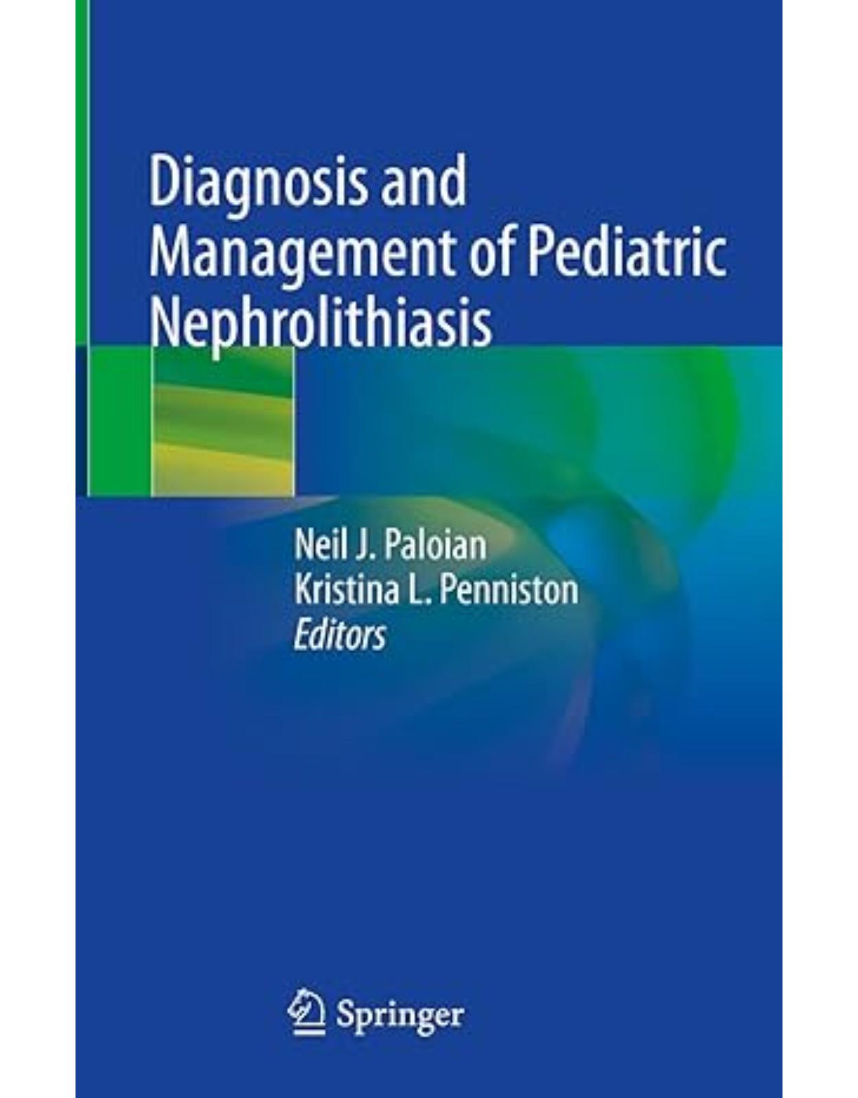 Diagnosis and Management of Pediatric Nephrolithiasis