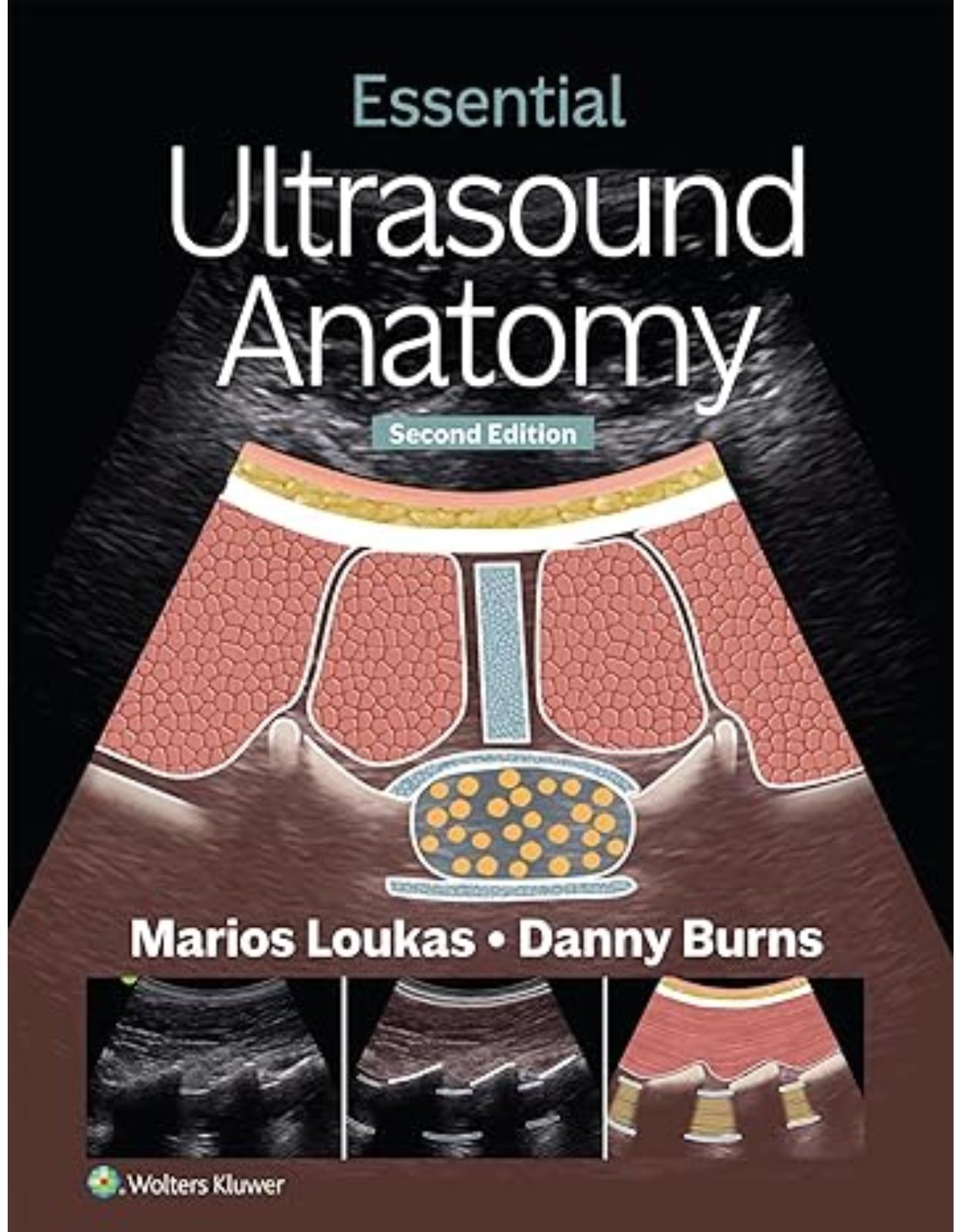 Essential Ultrasound Anatomy. Second Edition