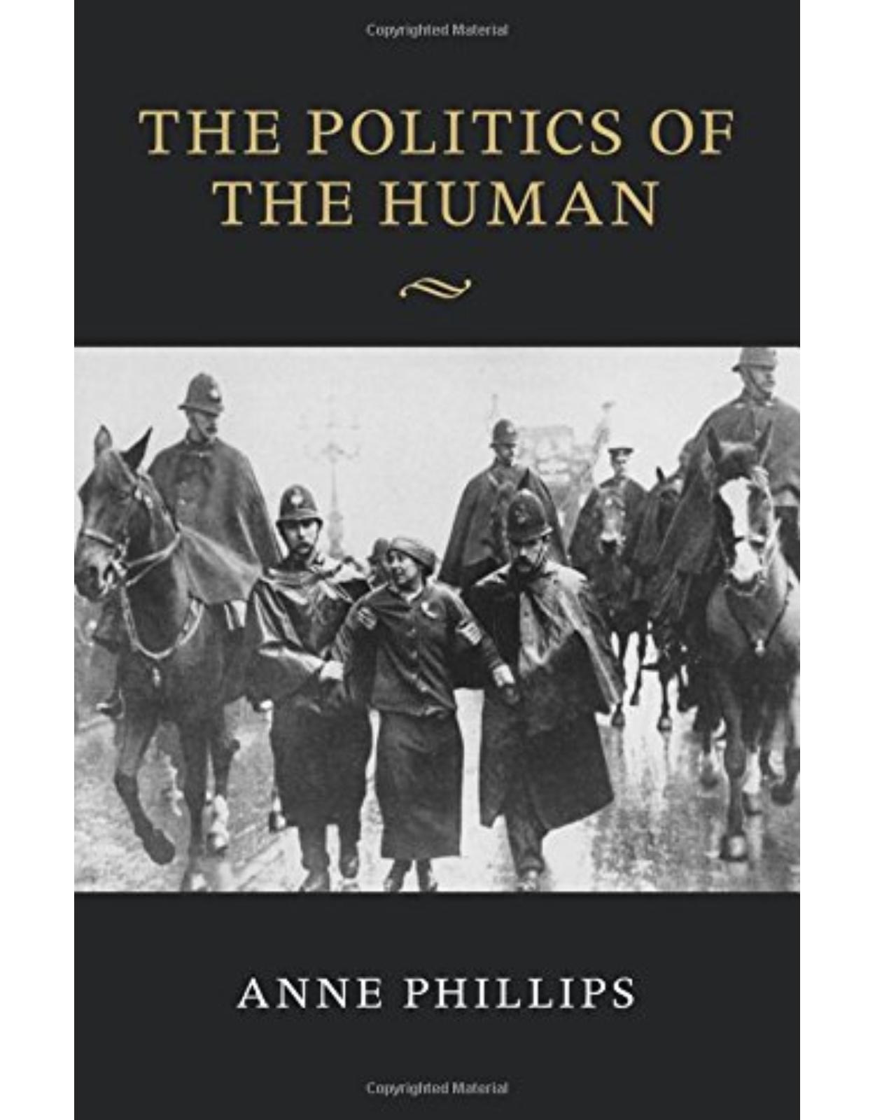 The Politics of the Human (The Seeley Lectures)