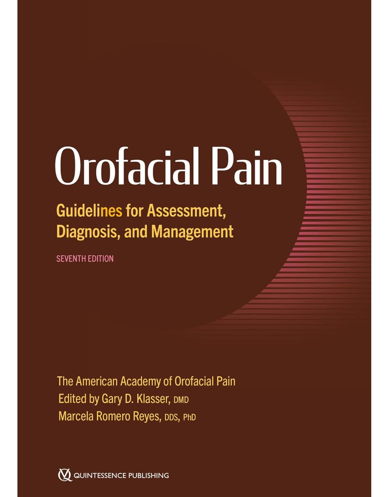 Orofacial Pain: Guidelines for Assessment, Diagnosis, and Management