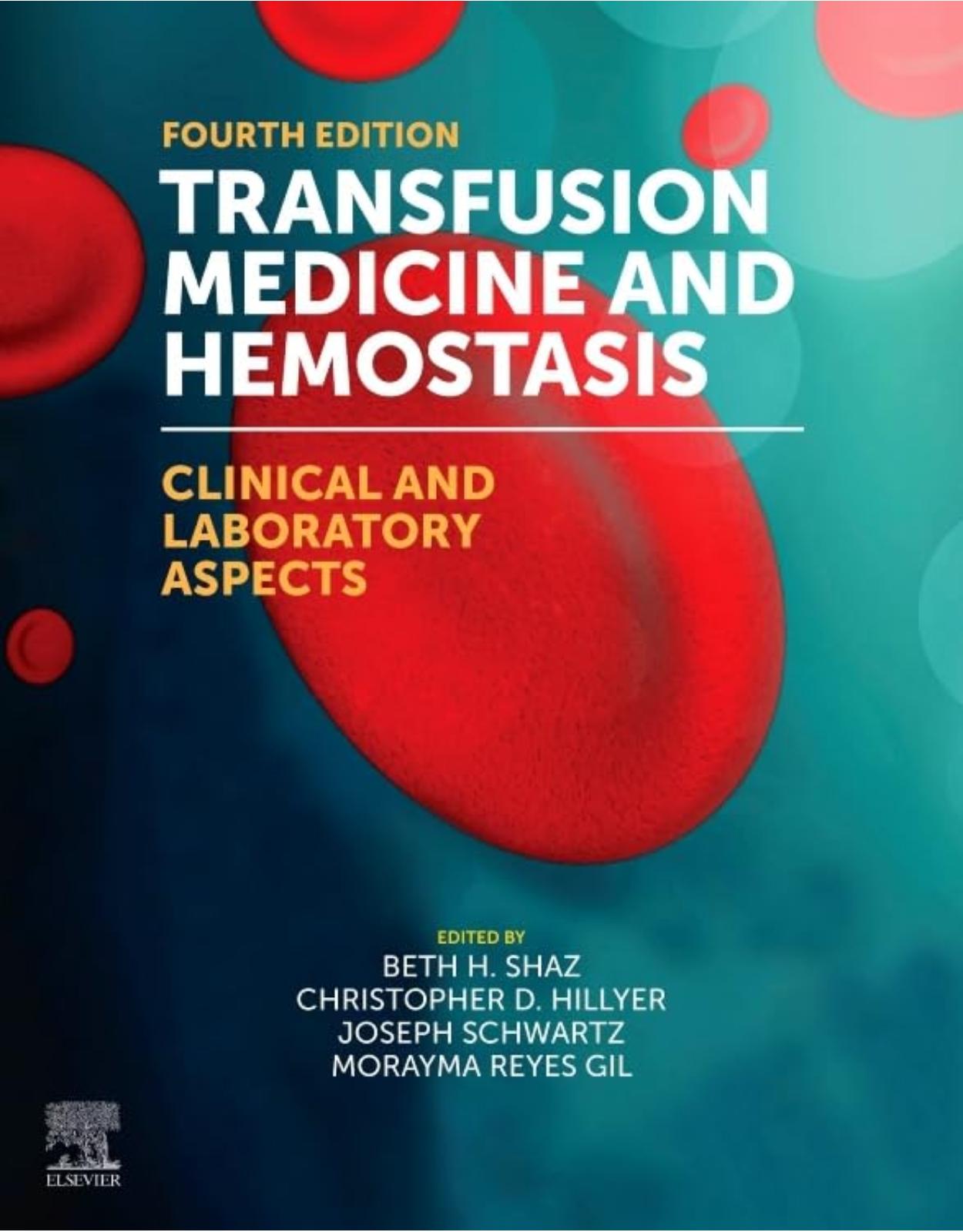 Transfusion Medicine and Hemostasis: Clinical and Laboratory Aspects