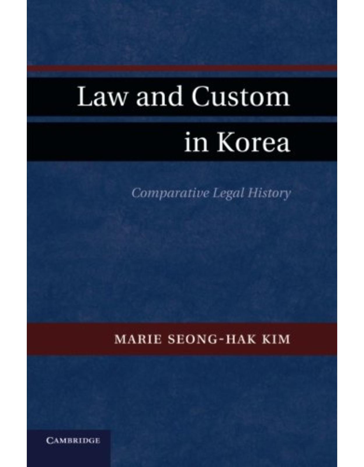 Law and Custom in Korea: Comparative Legal History