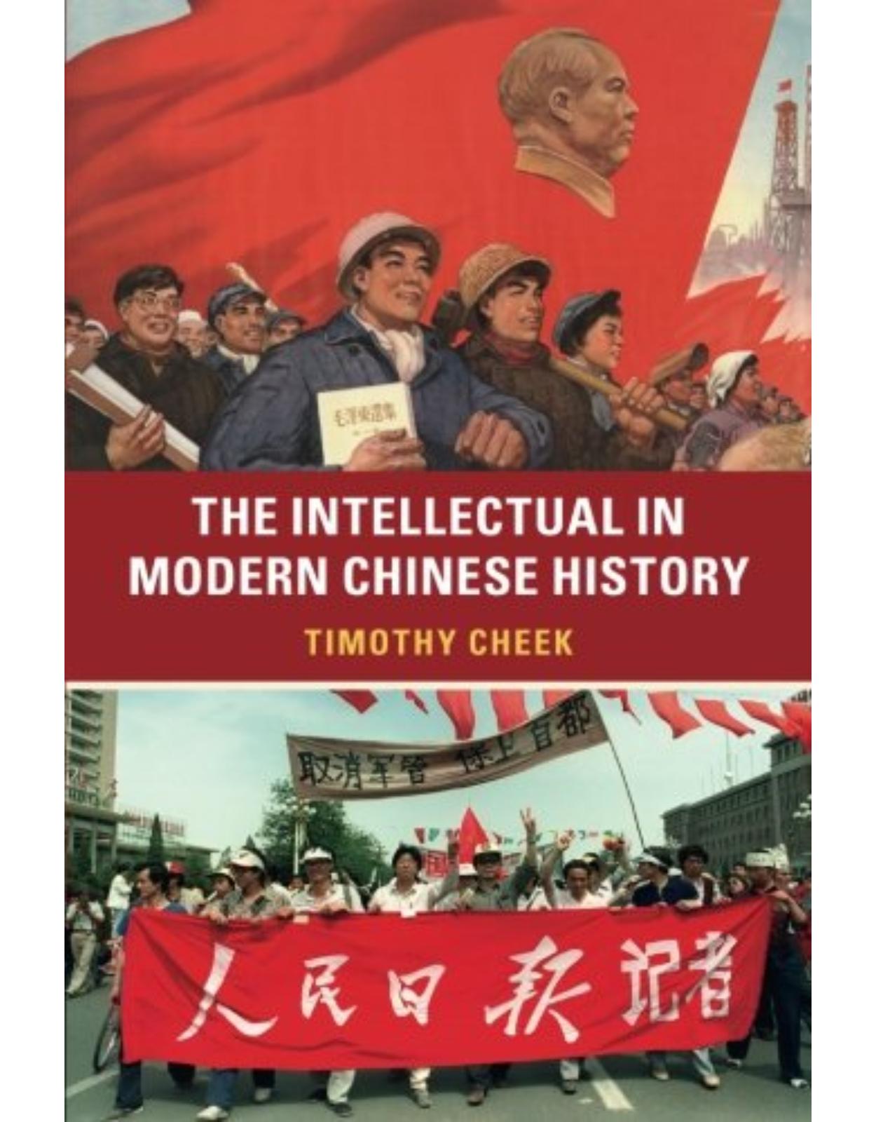 The Intellectual in Modern Chinese History