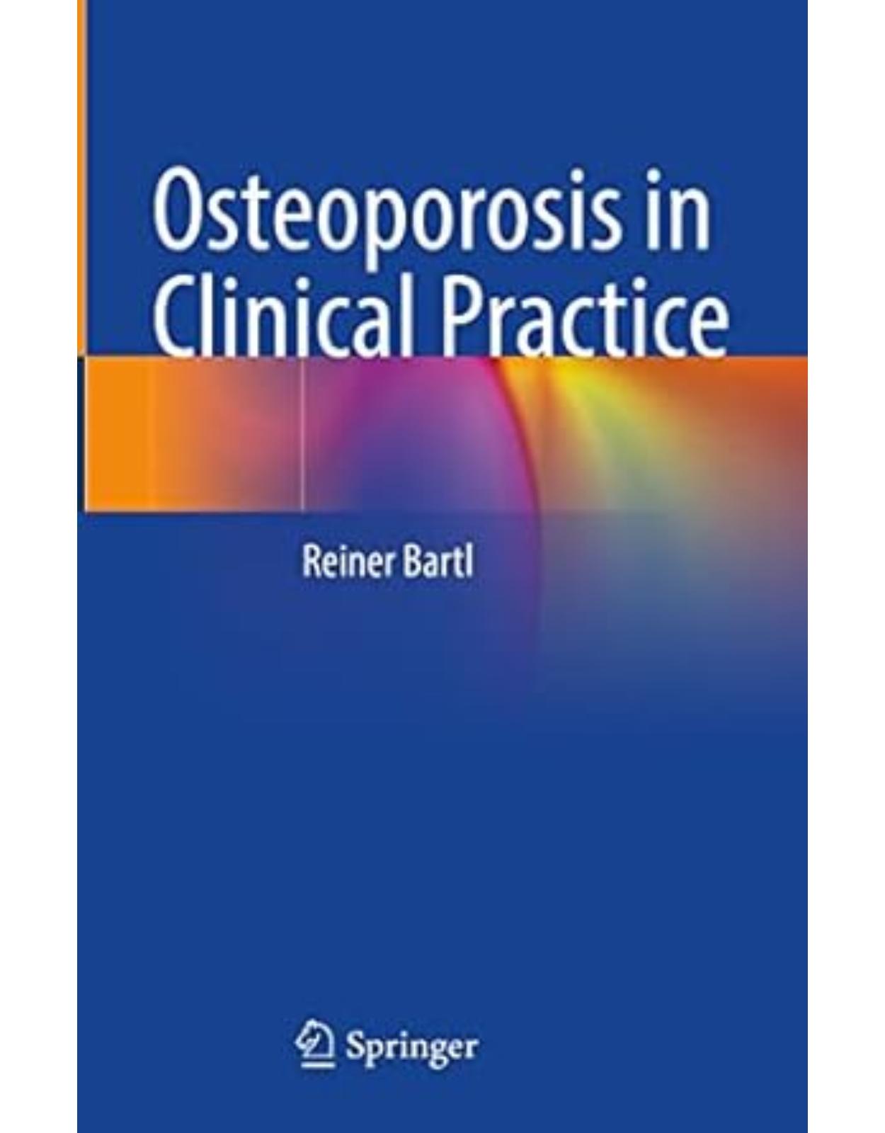 Osteoporosis in Clinical Practice