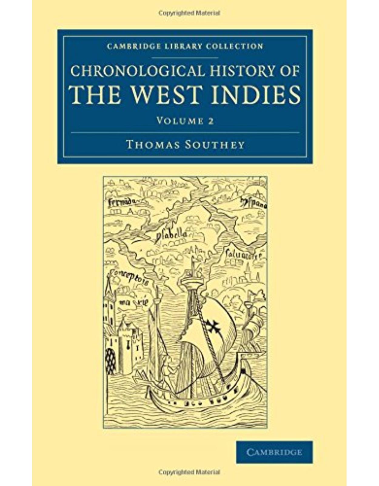 Chronological History of the West Indies: Volume 2 (Cambridge Library Collection - North American History)