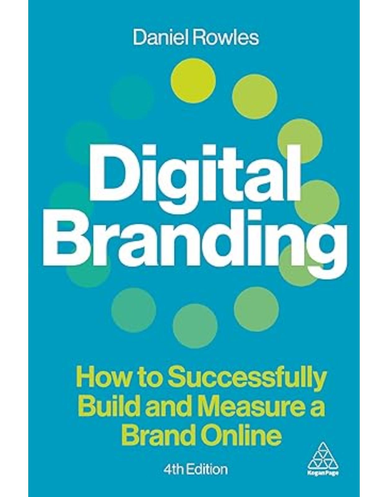 Digital Branding: How to Successfully Build and Measure a Brand Online