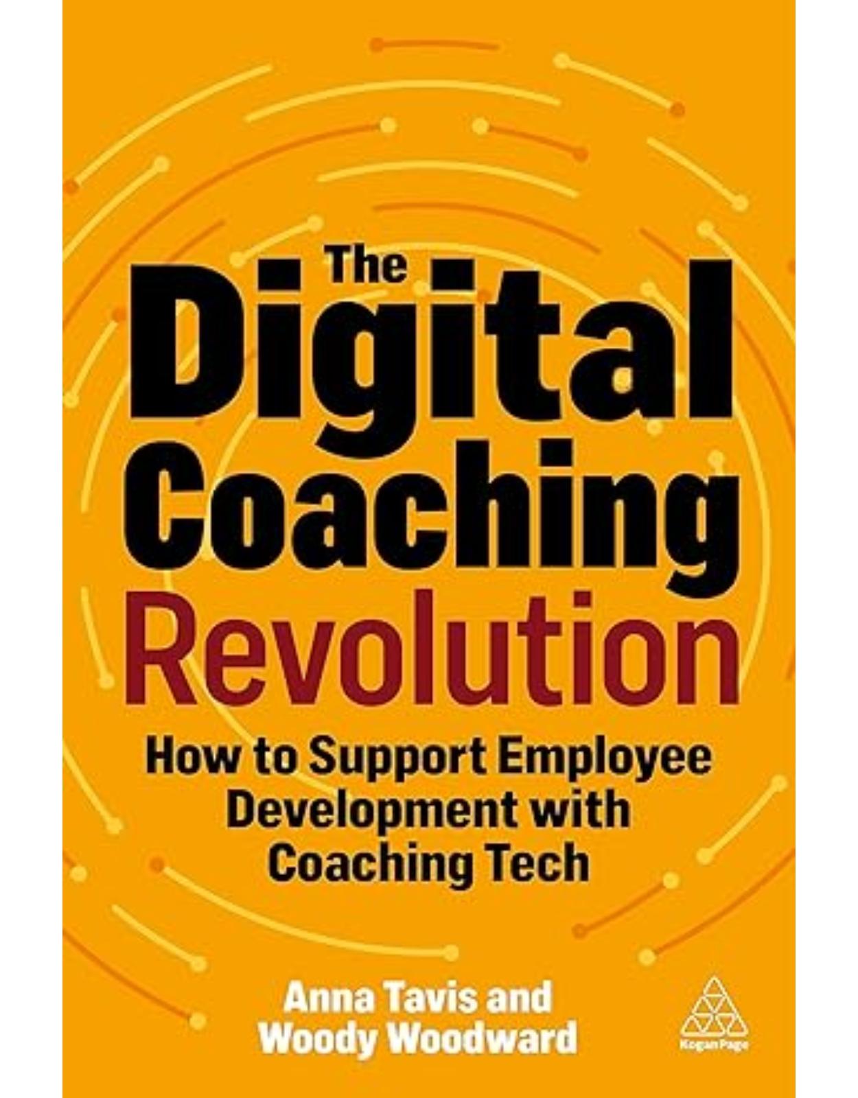 The Digital Coaching Revolution: How to Support Employee Development with Coaching Tech