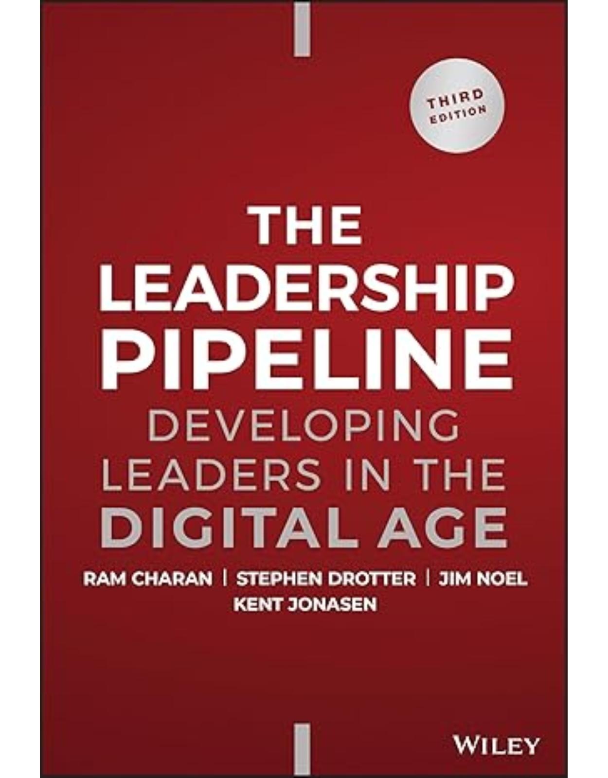 The Leadership Pipeline: Developing Leaders in the Digital Age