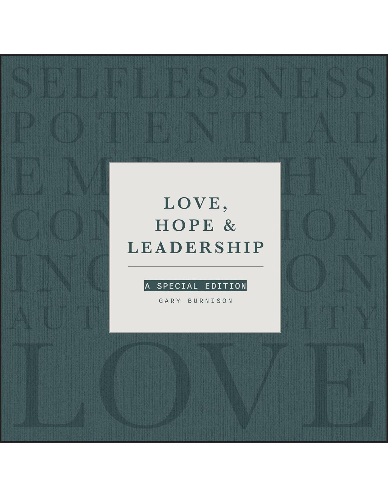 Love, Hope and Leadership: A Special Edition