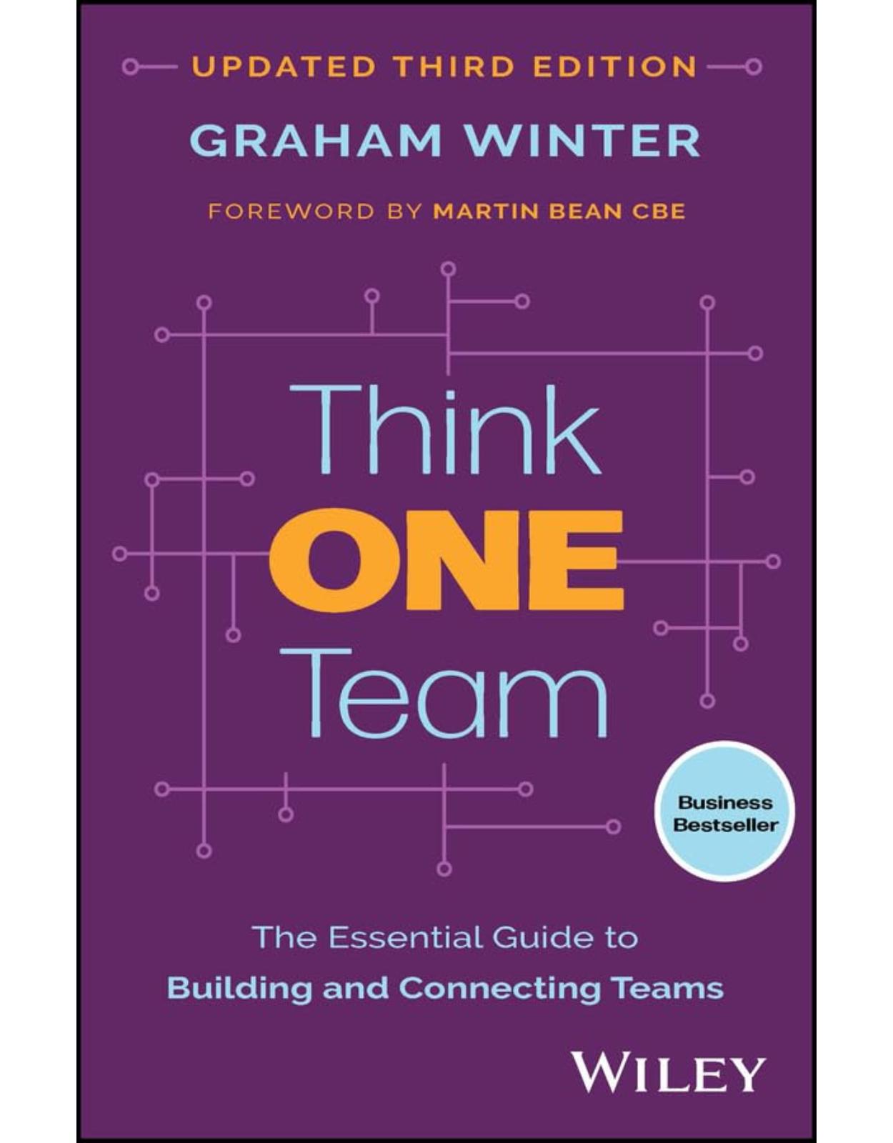 Think One Team: The Essential Guide to Building and Connecting Teams