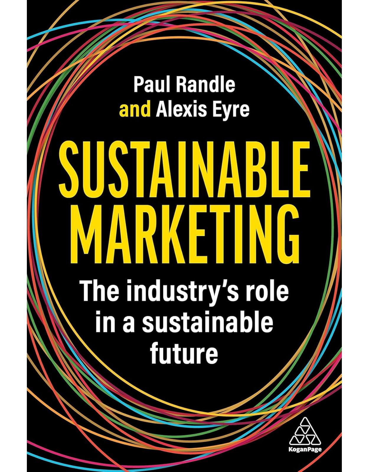 Sustainable Marketing – The Industry′s Role in a Sustainable Future