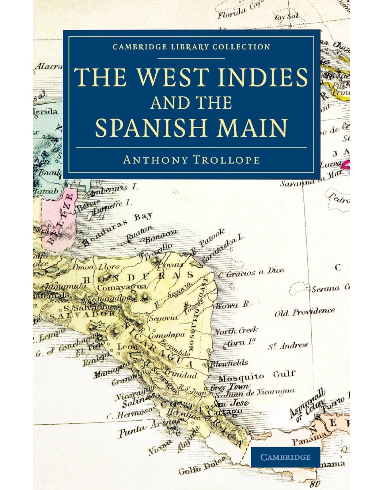 The West Indies and the Spanish Main (Cambridge Library Collection - Latin American Studies)