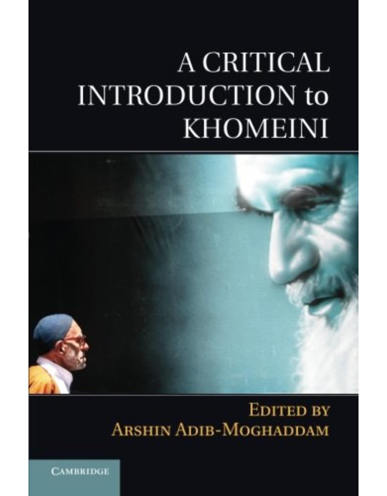 A Critical Introduction to Khomeini