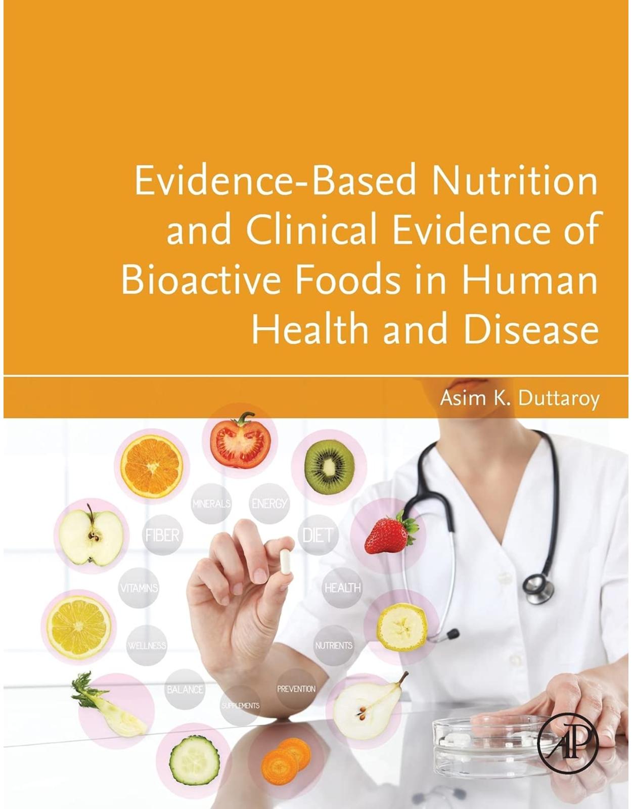 Evidence-Based Nutrition and Clinical Evidence of Bioactive Foods in Human Health and Disease