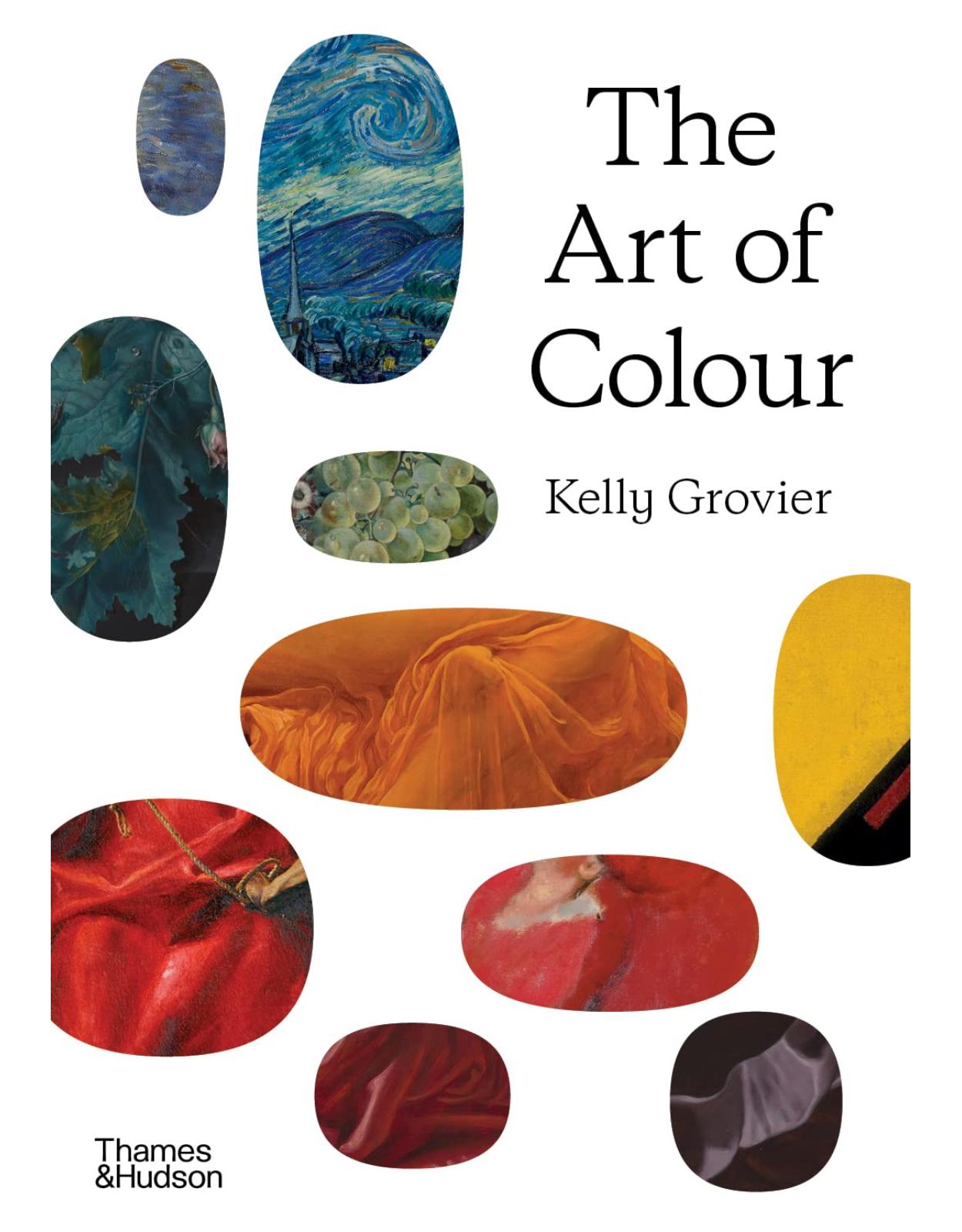 The Art of Colour: The History of Art in 39 Pigments