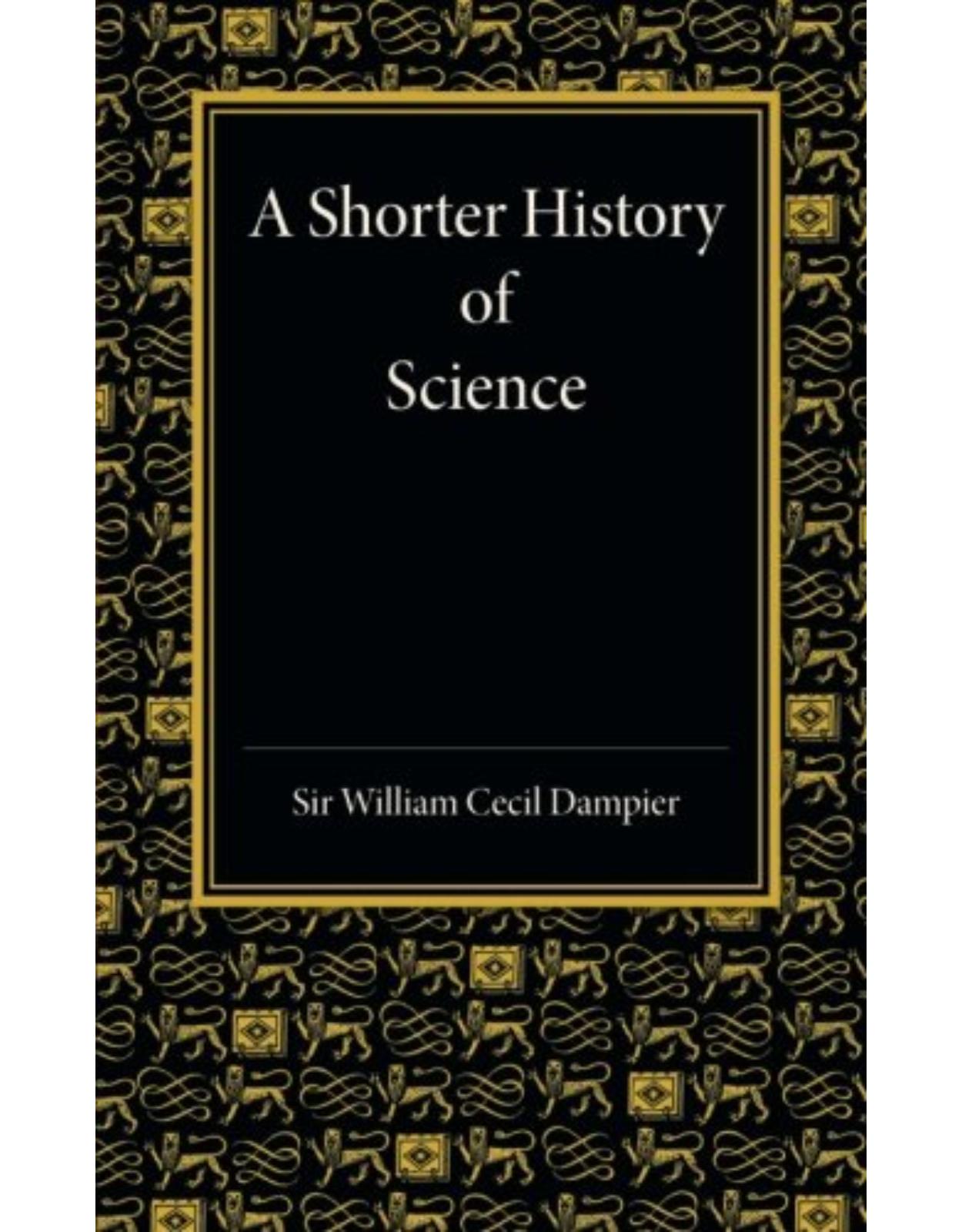 A Shorter History of Science
