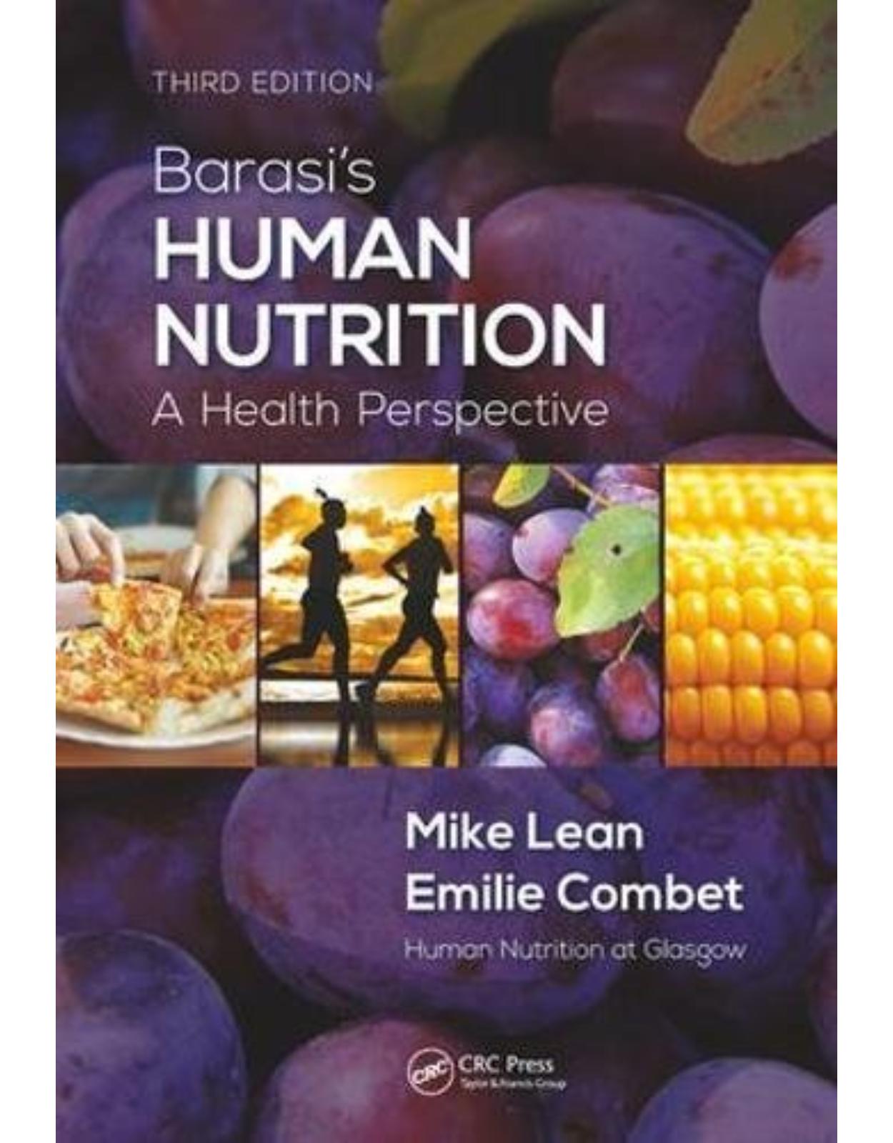 Barasi’s Human Nutrition: A Health Perspective, Third Edition