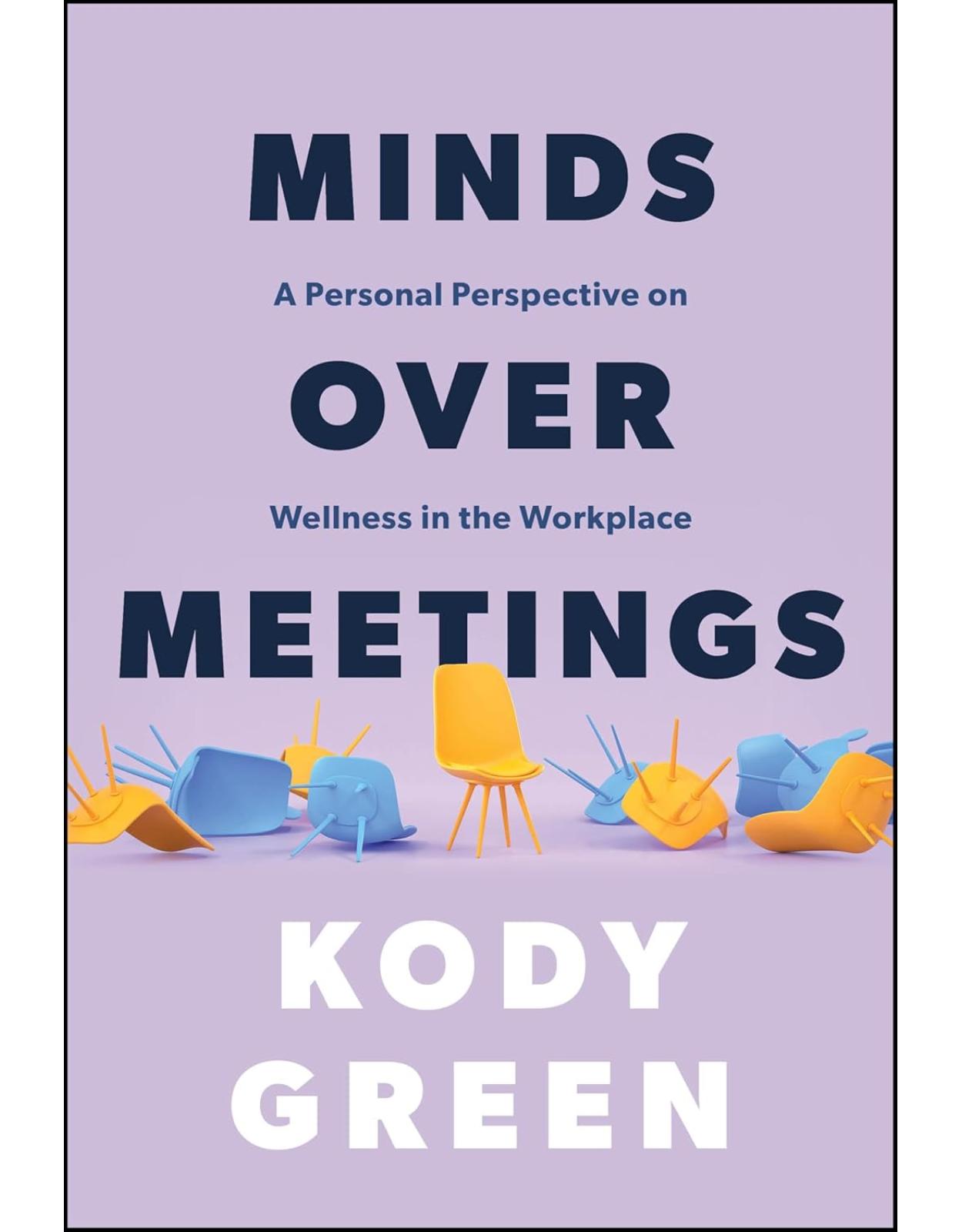 Minds Over Meetings: A Personal Perspective on Wellness in the Workplace