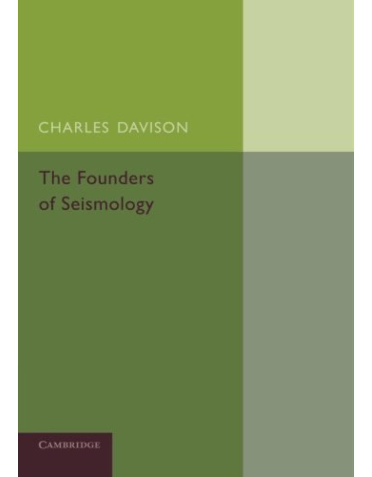 The Founders of Seismology