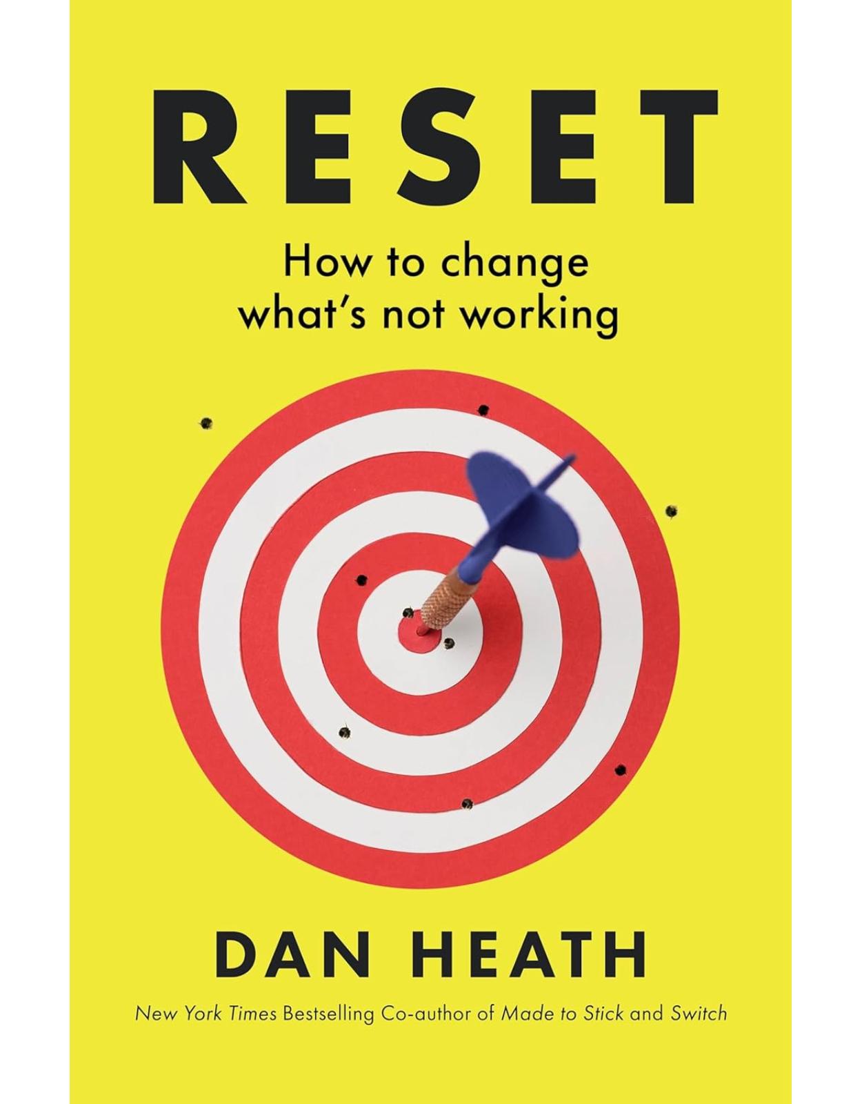 Reset: How to change what’s not working