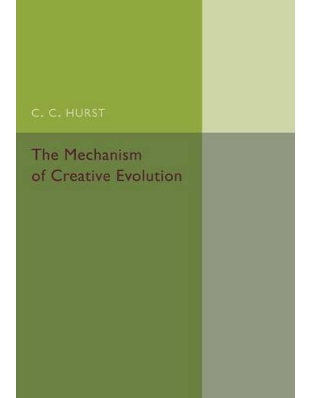The Mechanism of Creative Evolution