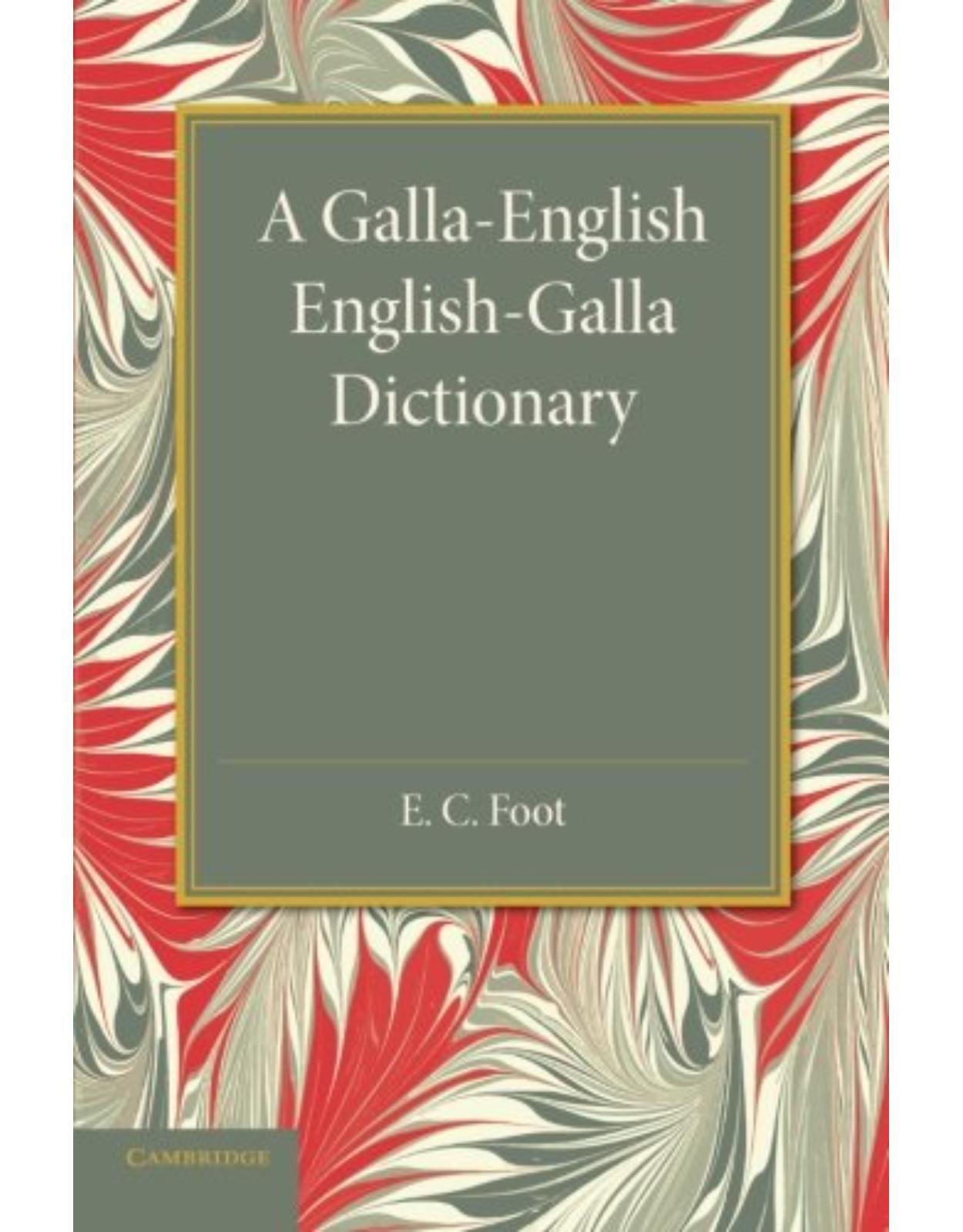 A Galla-English English-Galla Dictionary: Volume 0