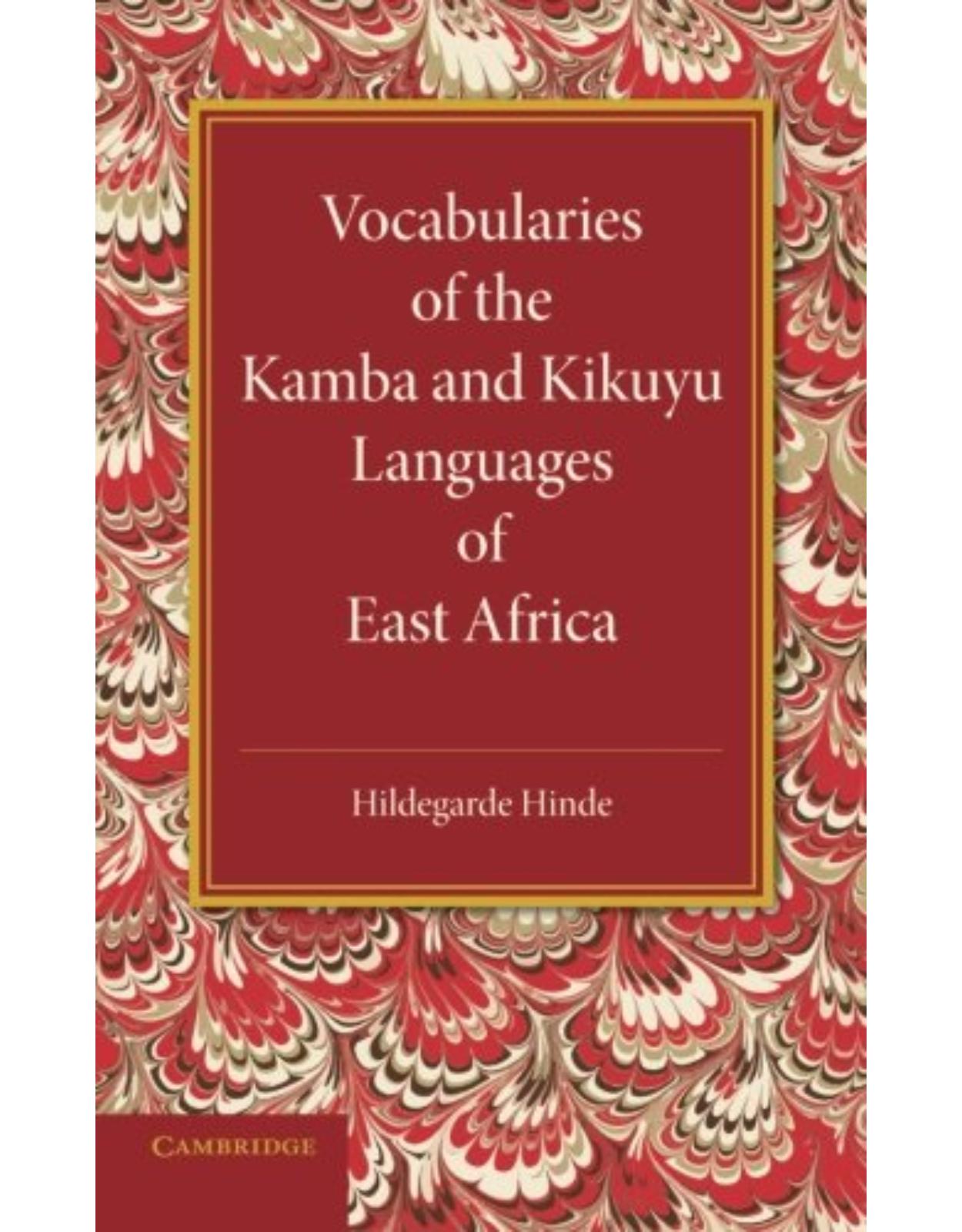 Vocabularies of the Kamba and Kikuyu Languages of East Africa 