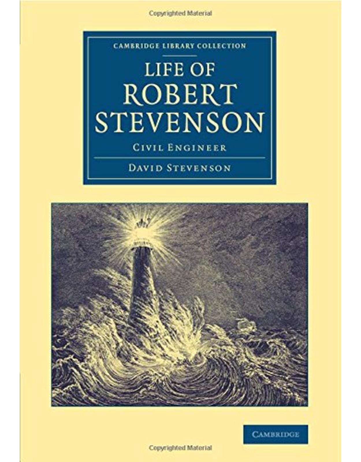 Life of Robert Stevenson: Civil Engineer (Cambridge Library Collection - Technology)