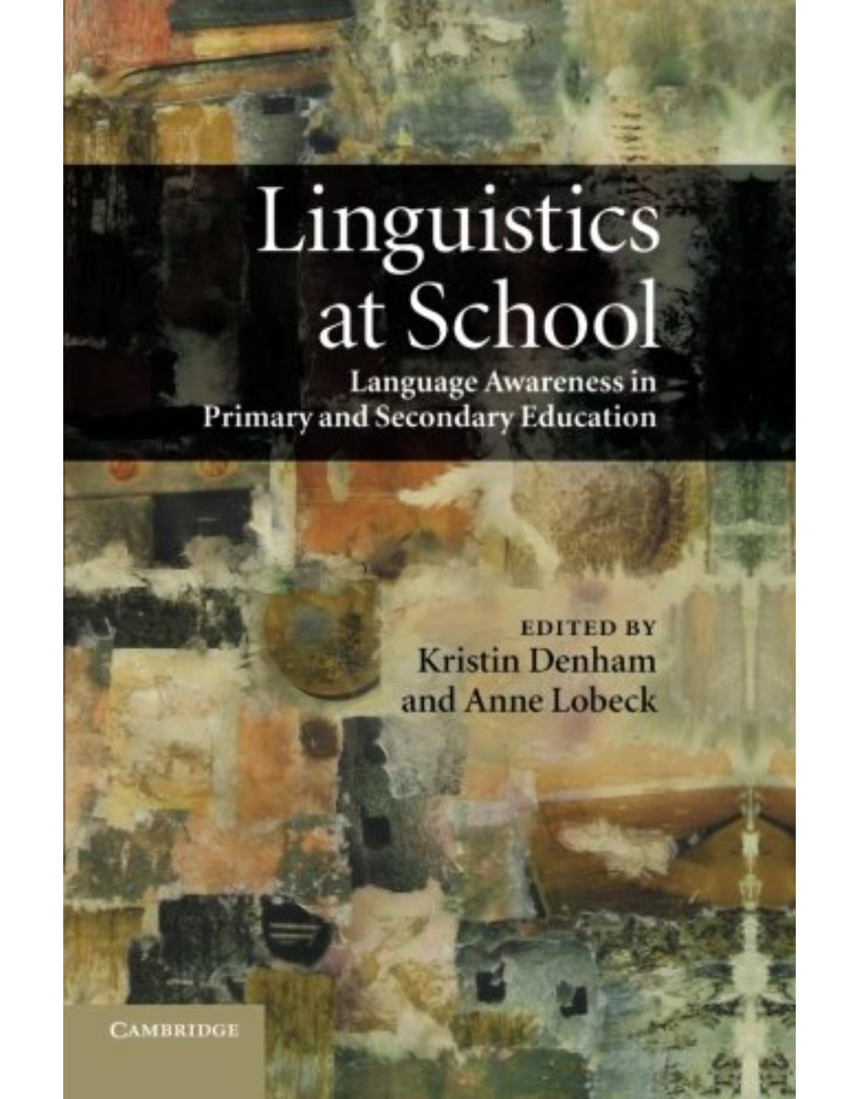 Linguistics at School: Language Awareness in Primary and Secondary Education