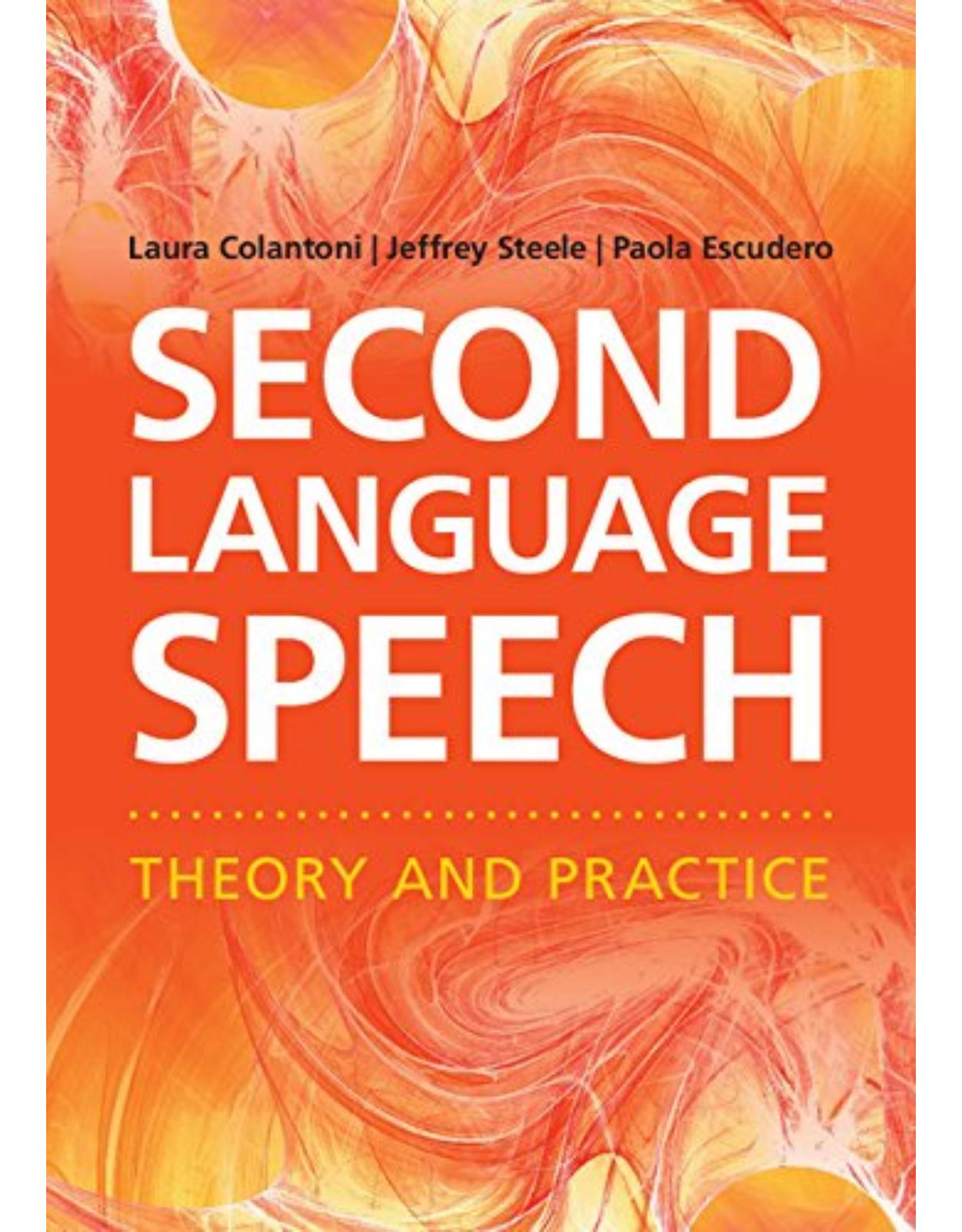 Second Language Speech: Theory and Practice