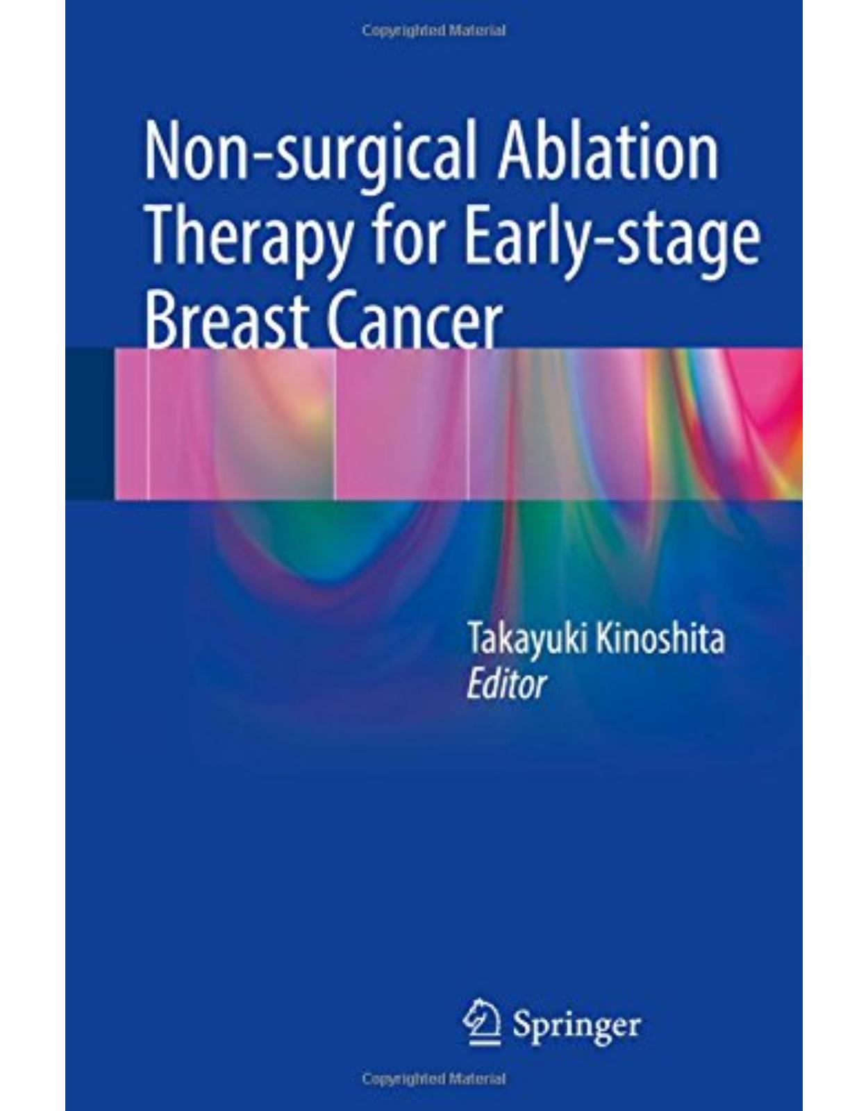 Non-surgical Ablation Therapy for Early-stage Breast Cancer