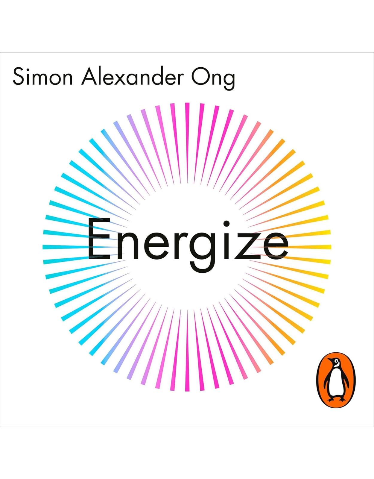 Energize: Make the Most of Every Moment 