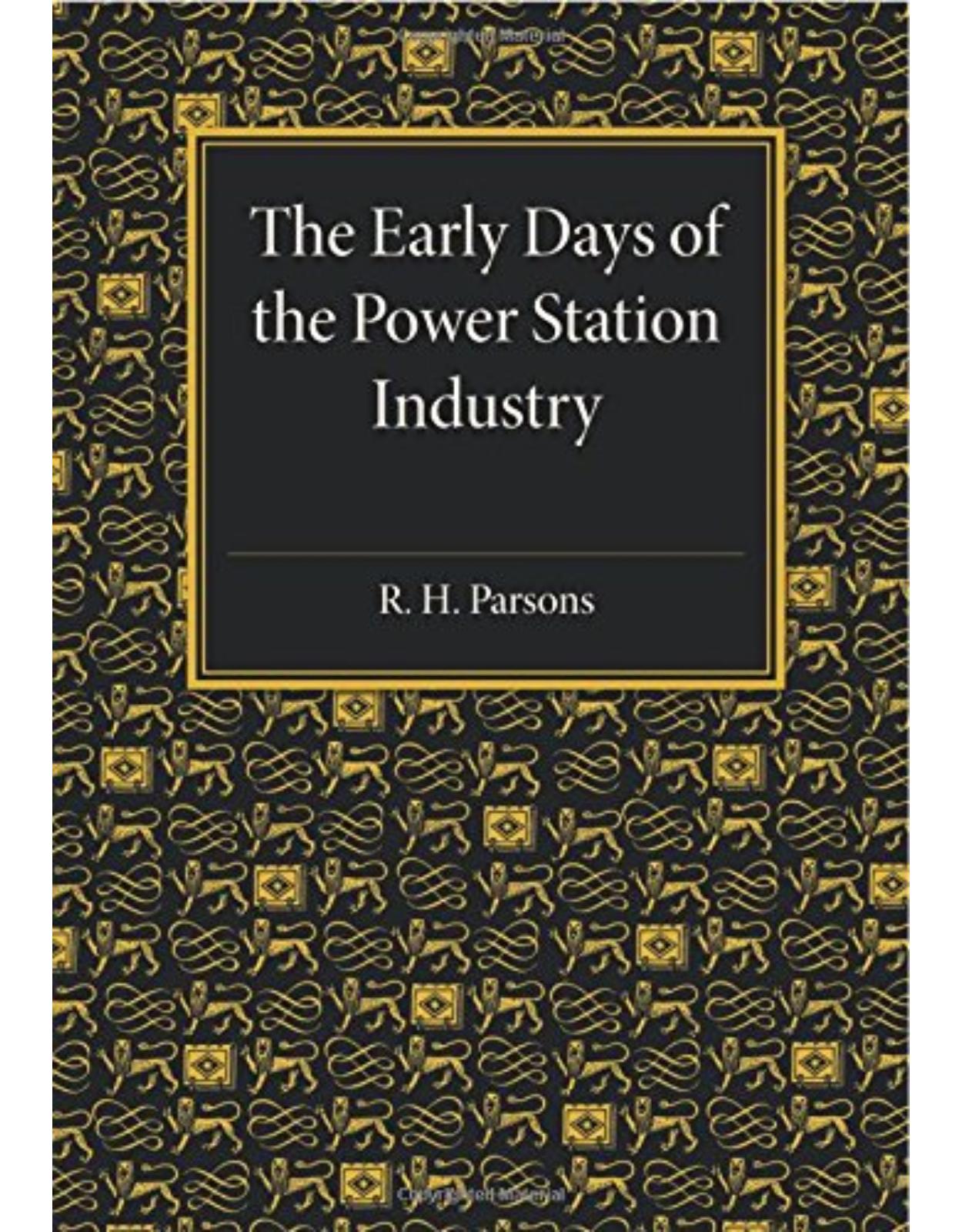 The Early Days of the Power Station Industry