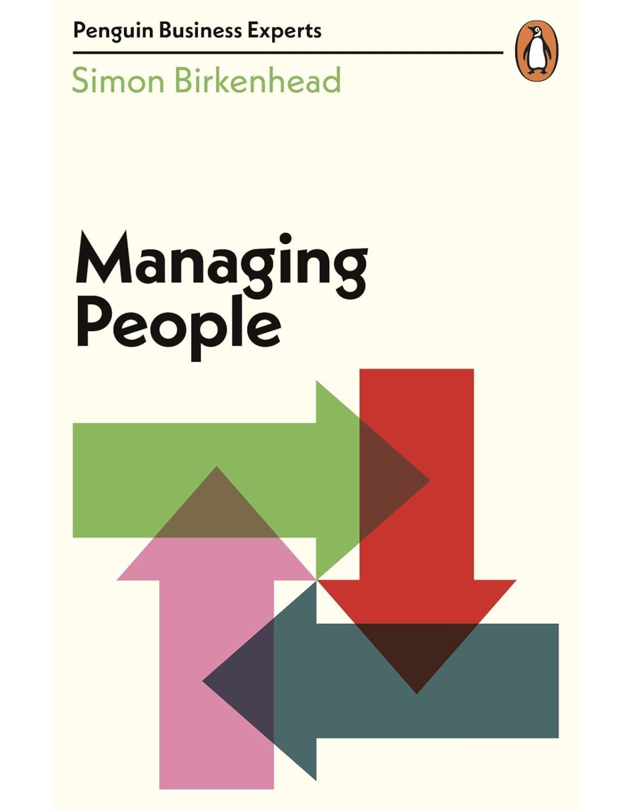 Managing People (Penguin Business Experts Series)