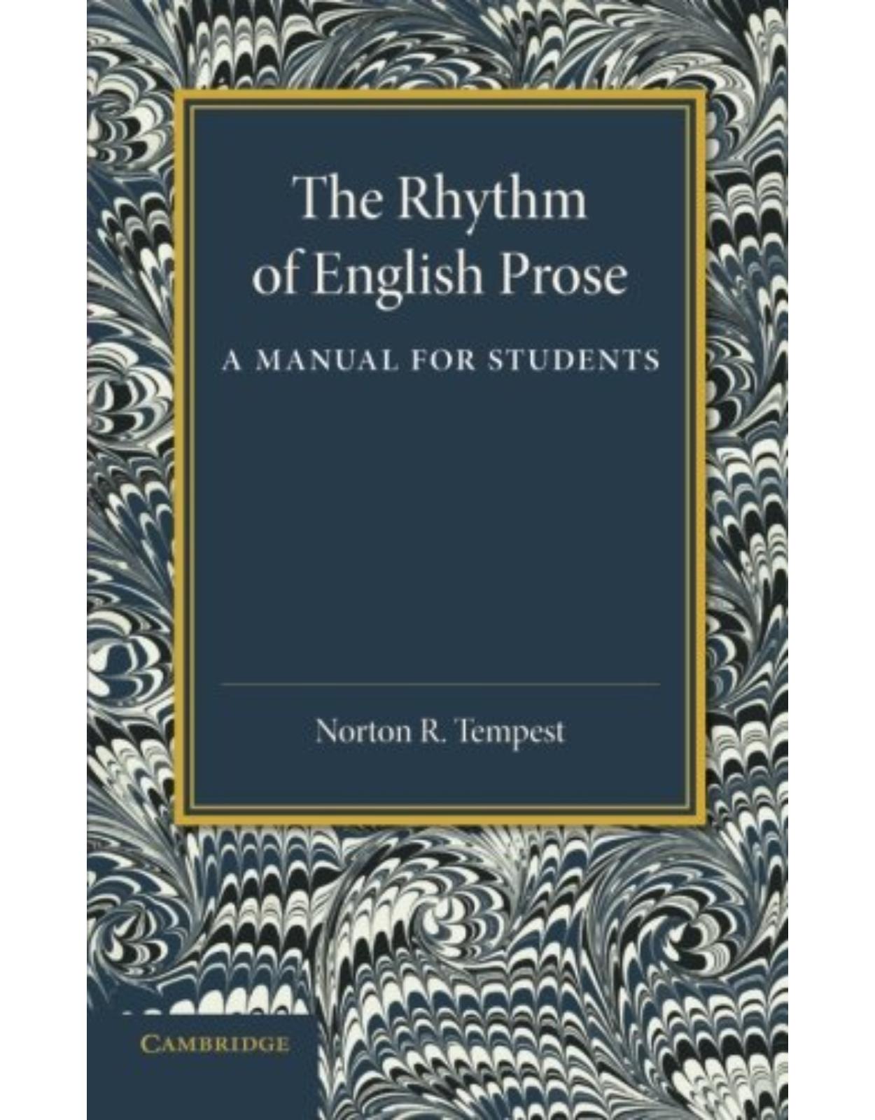 The Rhythm of English Prose: A Manual for Students