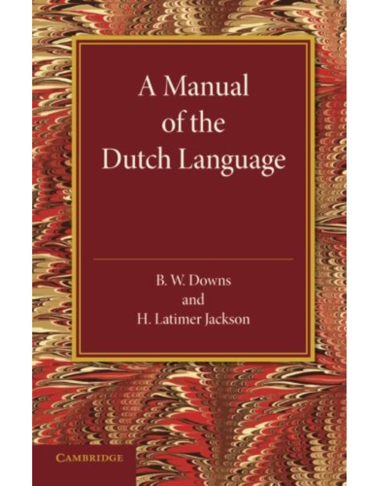 A Manual of the Dutch Language