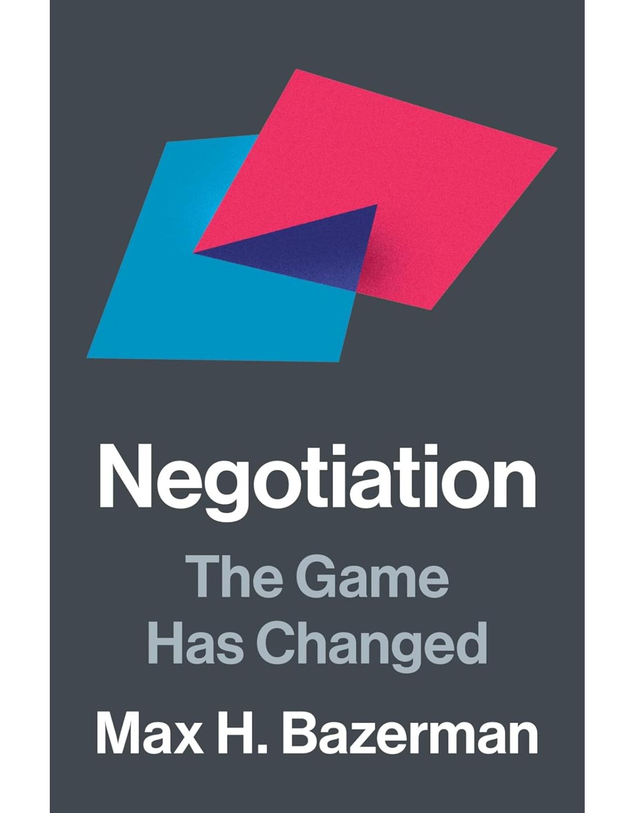 Negotiation: The Game Has Changed 