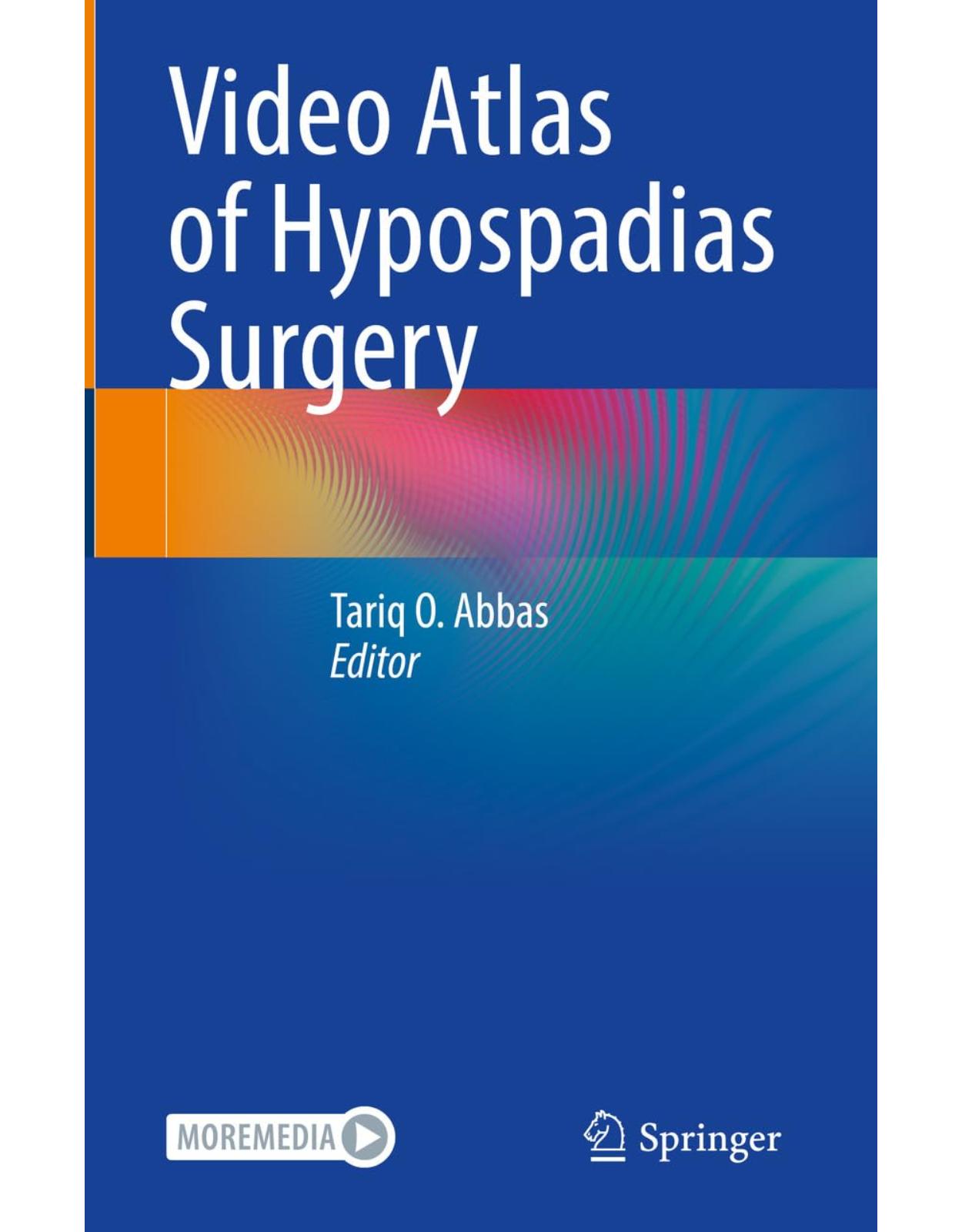 Video Atlas of Hypospadias Surgery