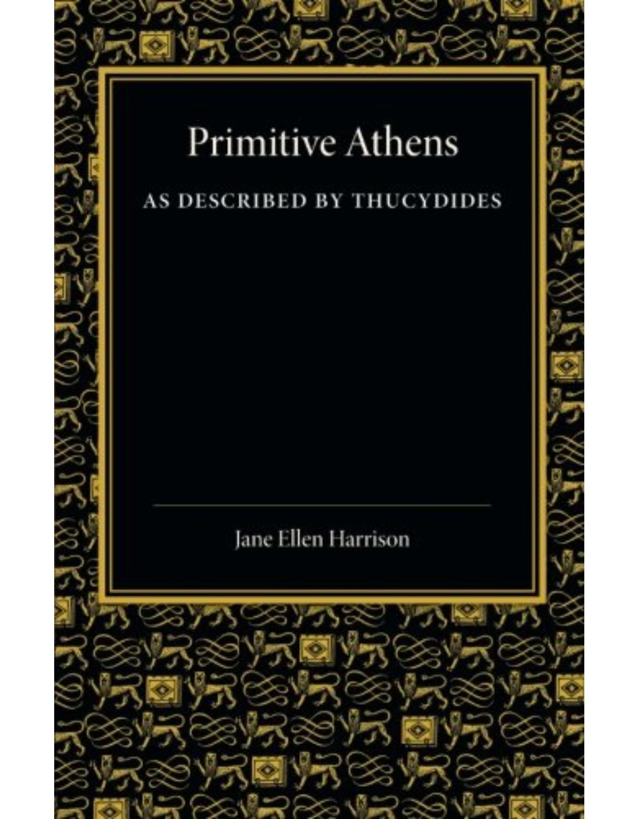 Primitive Athens as Described by Thucydides
