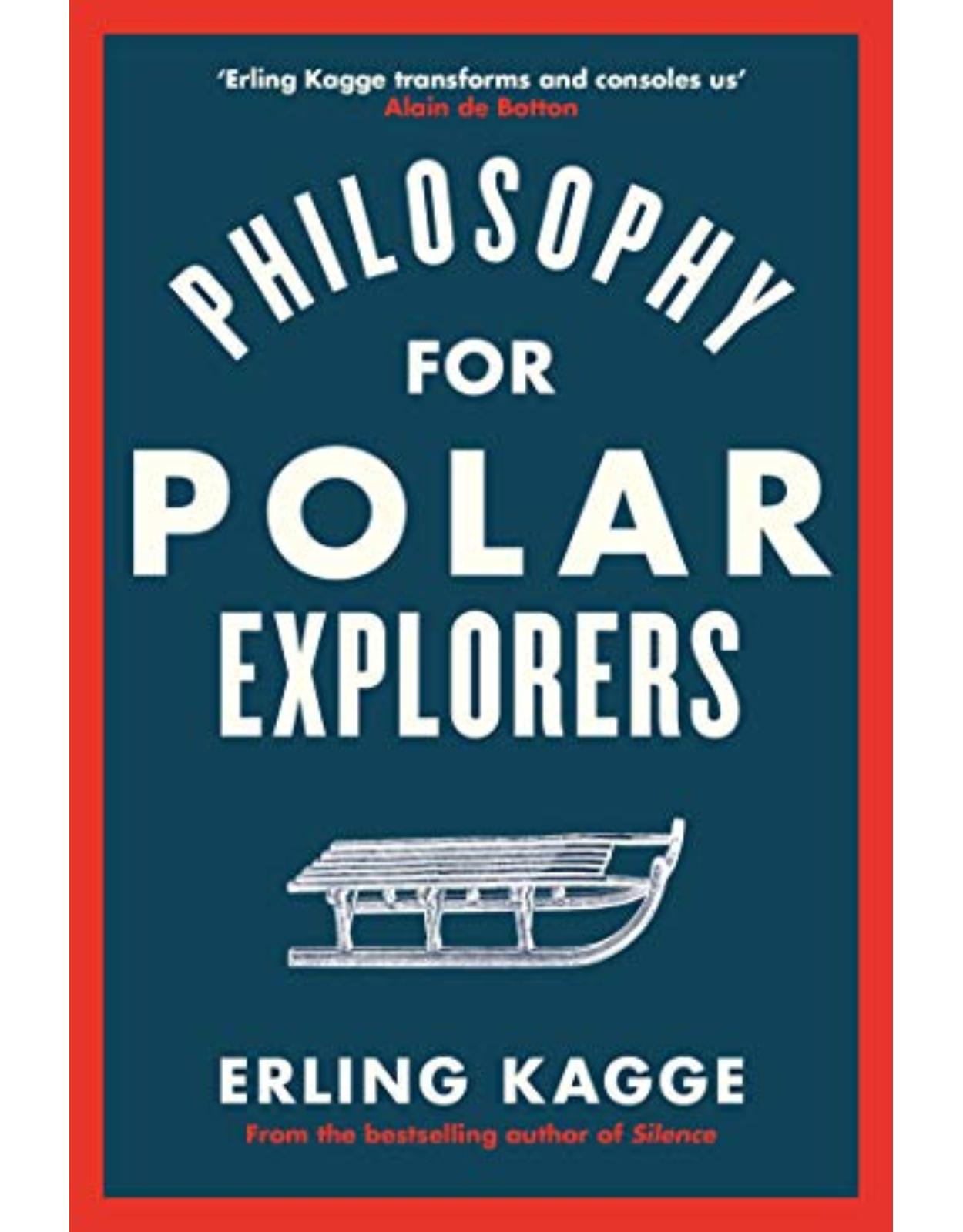 Philosophy for Polar Explorers