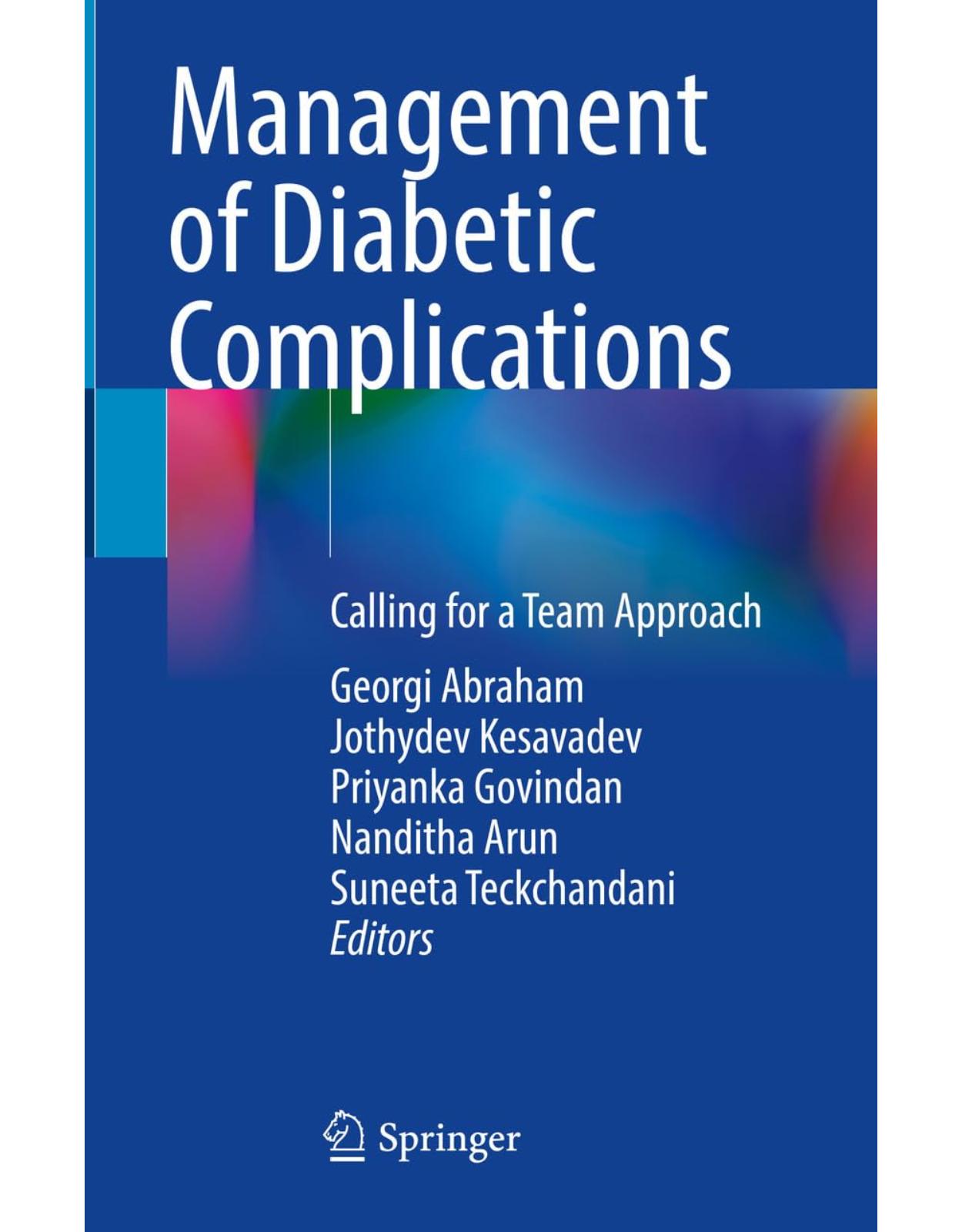 Management of Diabetic Complications: Calling for a Team Approach